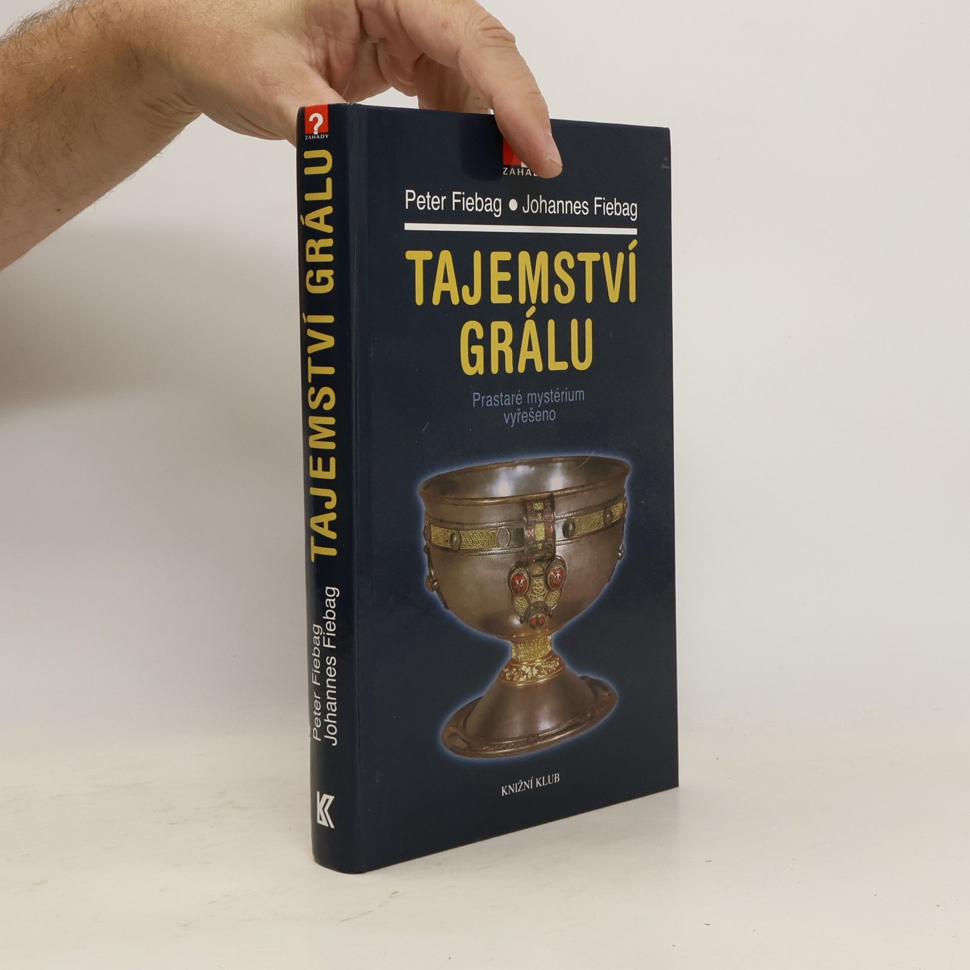 Johannes Fiebag Tajemství grálu