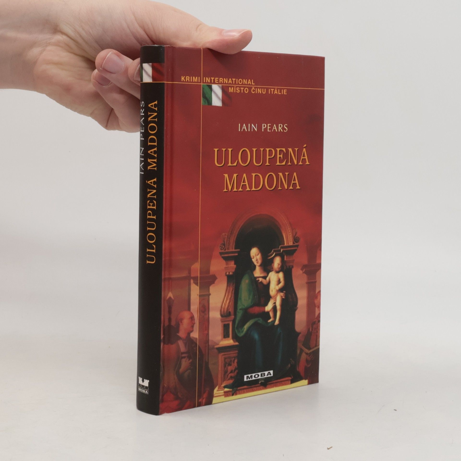 Iain Pears Uloupená madona