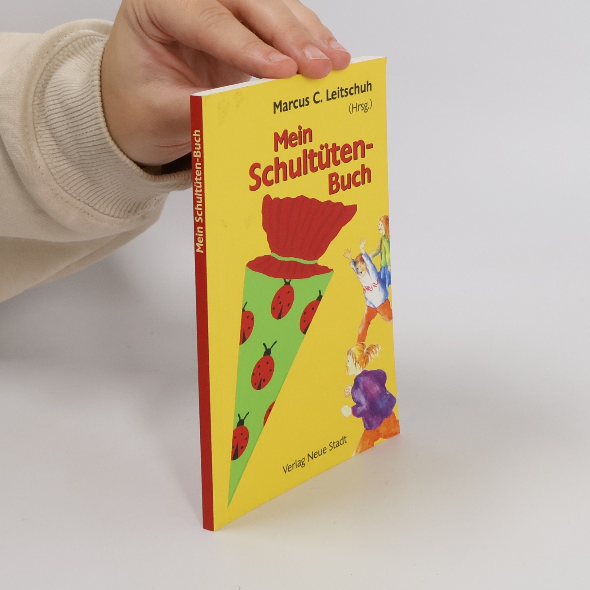 Marcus C. Leitschuh Mein Schultüten-Buch