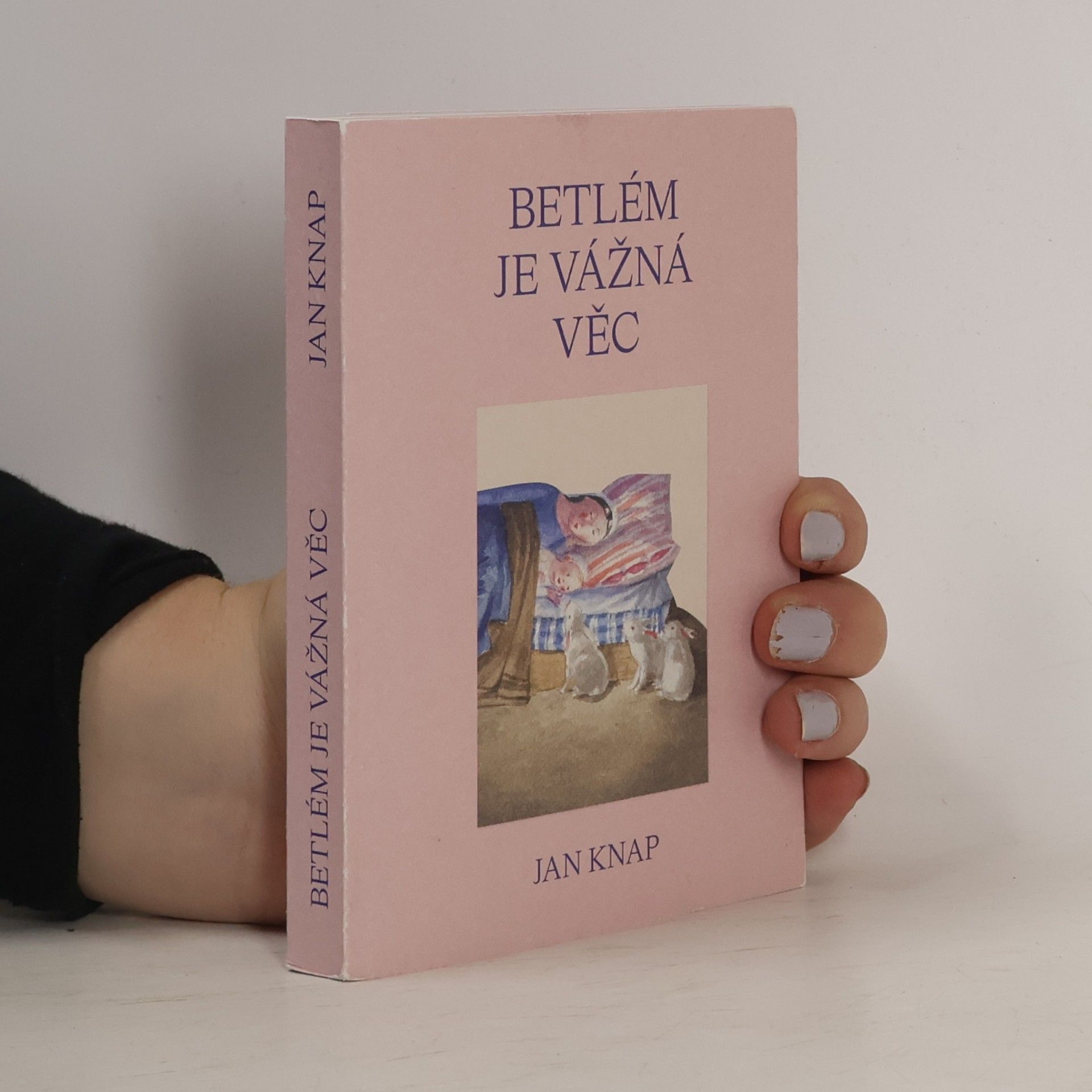 Jan Knap Betlém je vážná věc