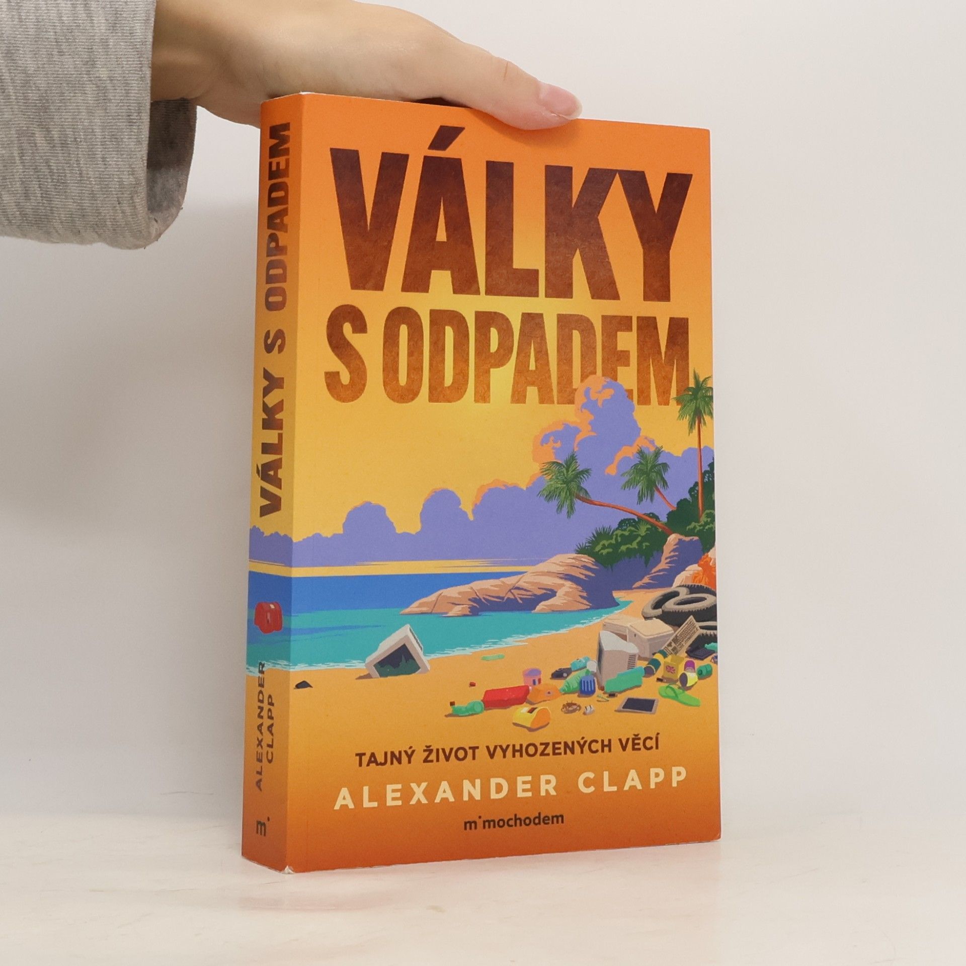 Války s odpadem: Tajný život vyhozených věcí