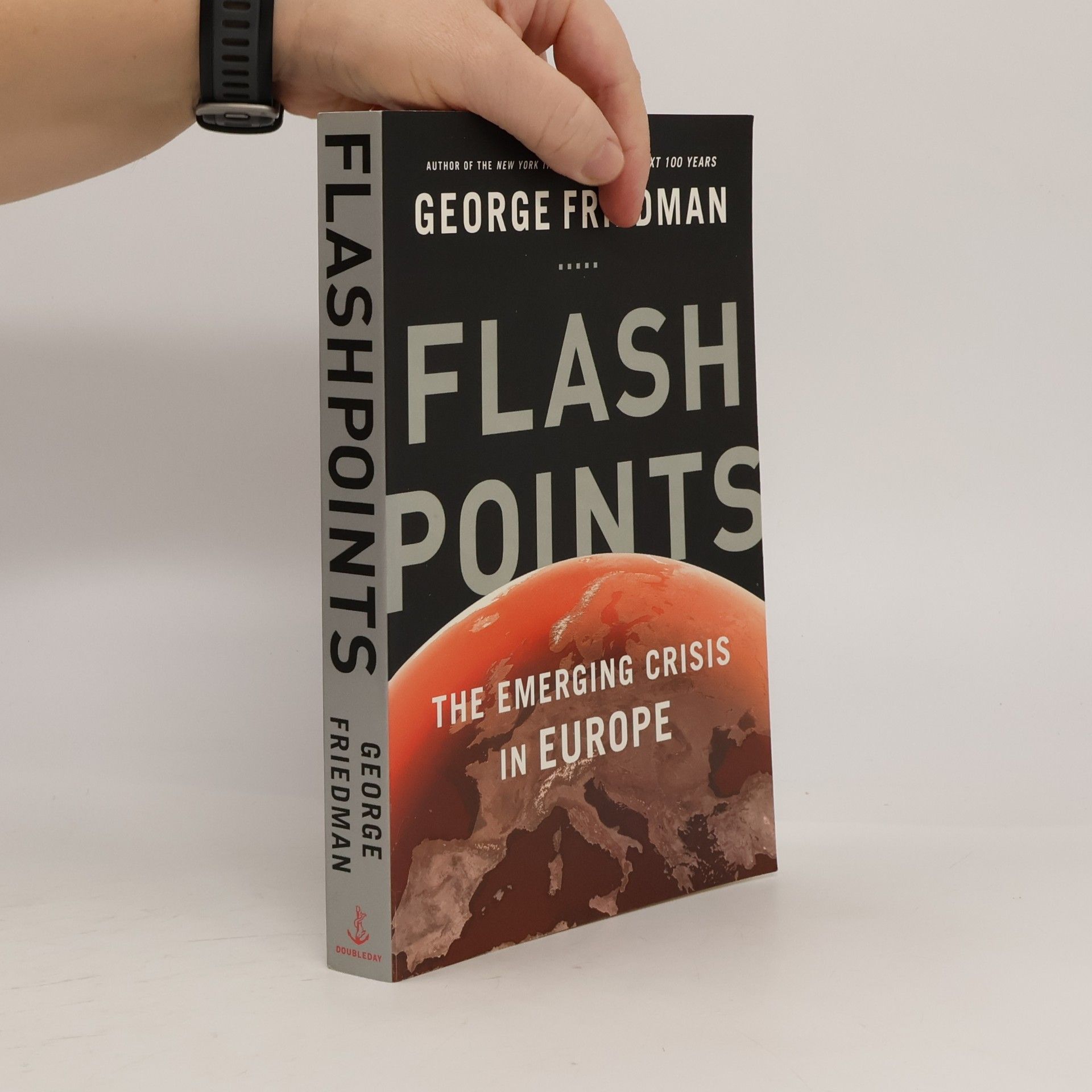 George Friedman Flashpoints