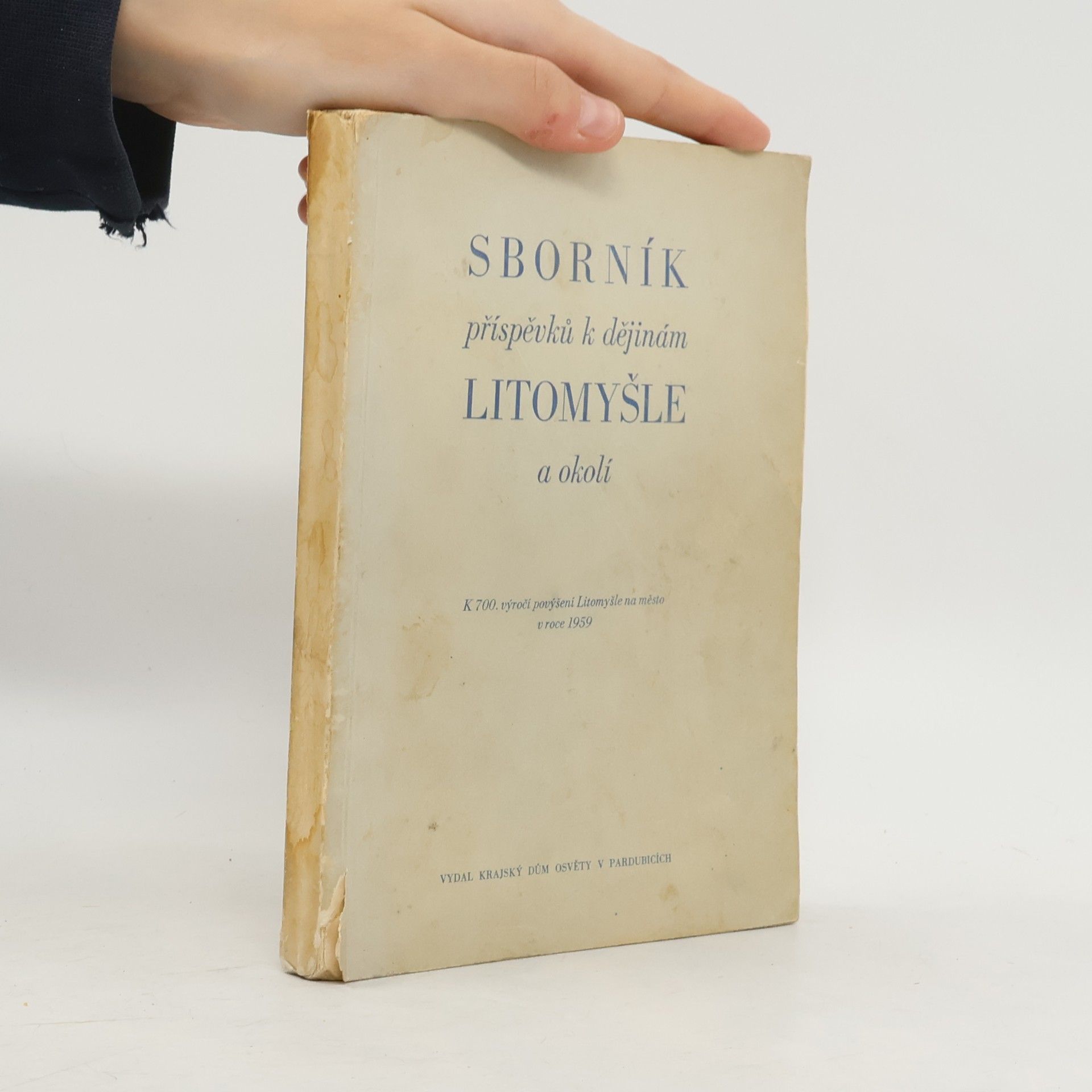 Various authors Sborník příspěvků k dějinám Litomyšle a okolí