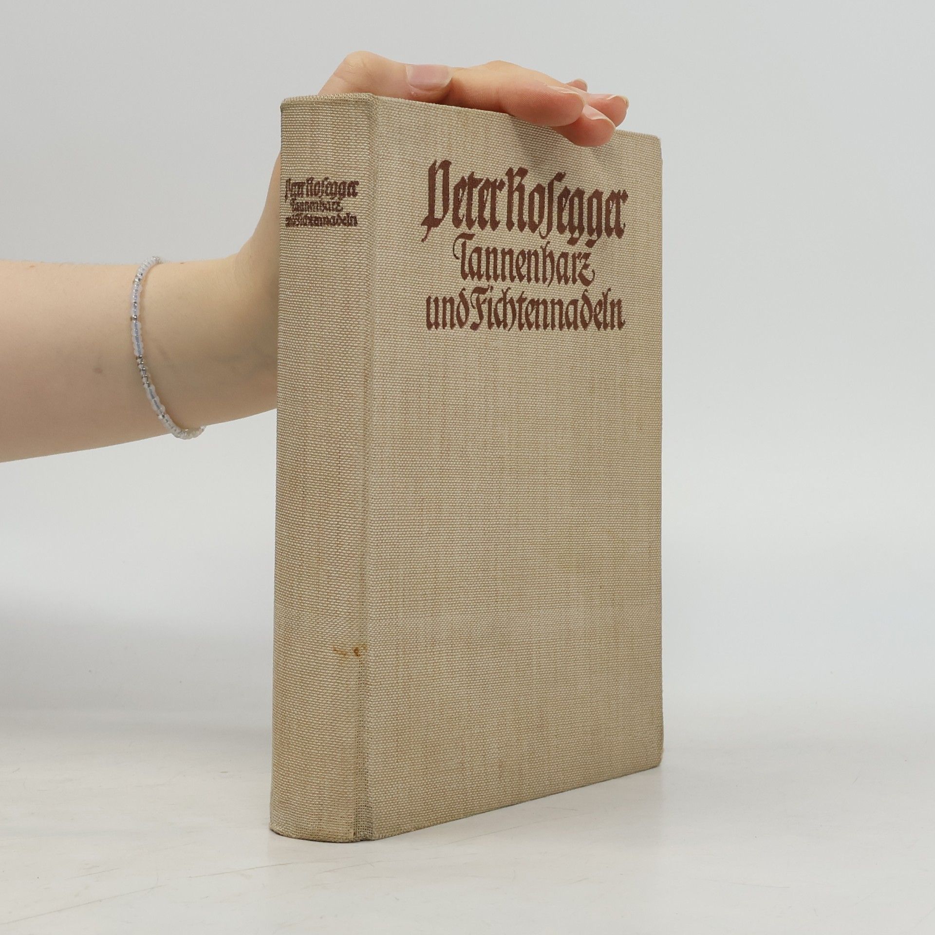 Peter Rosegger Tannenharz und Fichtennadeln
