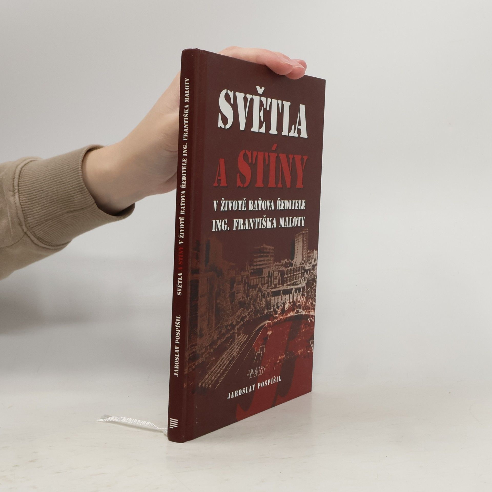 Světla a stíny v životě Baťova ředitele Ing. Františka Maloty