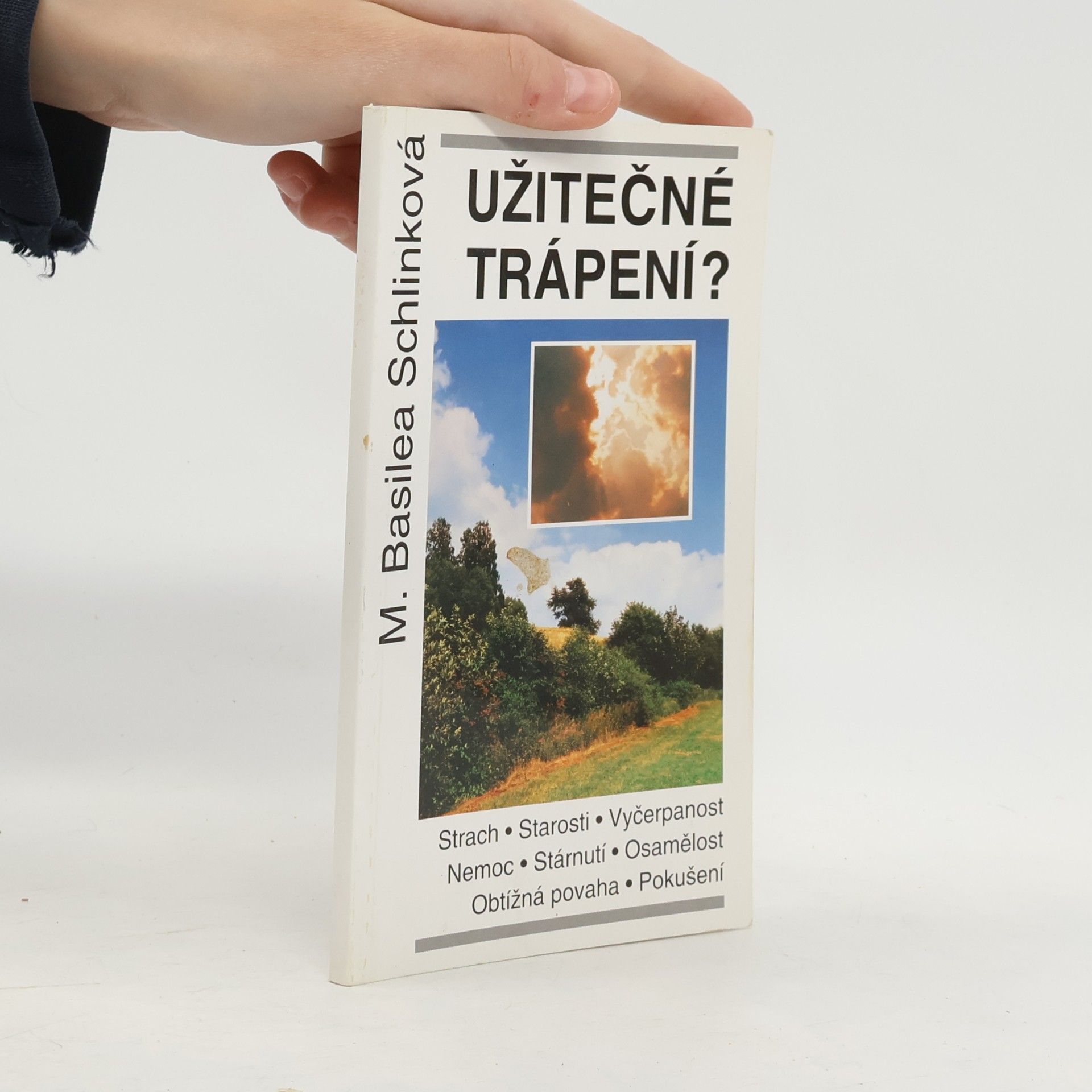 Basilea Schlink Užitečné trápení?