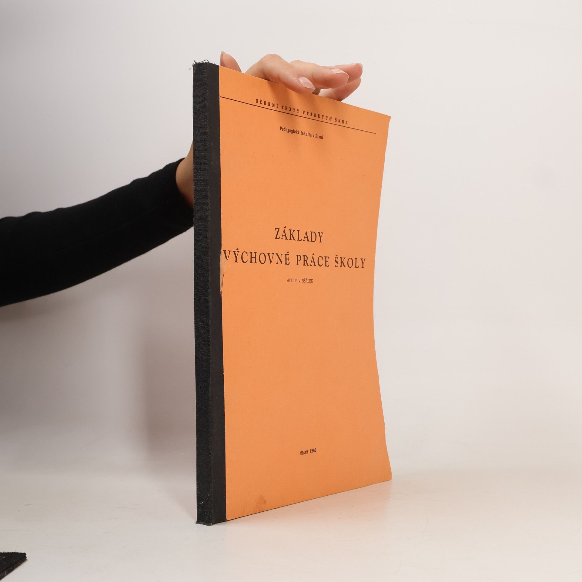 Adolf Vinšálek Základy výchovné práce školy
