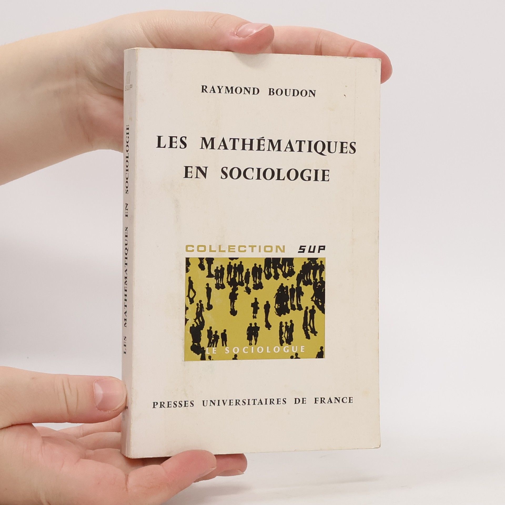Raymond Boudon Les mathématiques en sociologie
