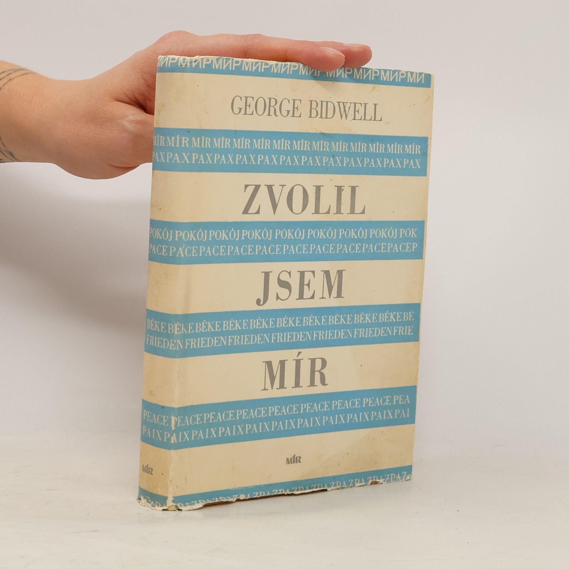 George Chandos Bidwell Zvolil jsem mír