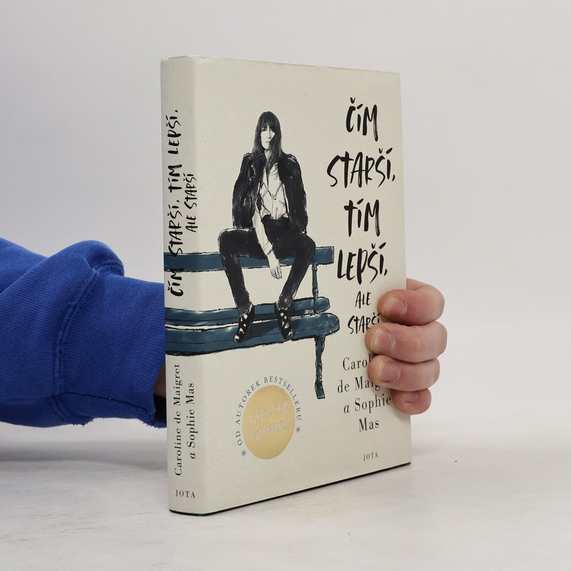Caroline /de Maigret Čím starší, tím lepší, ale starší