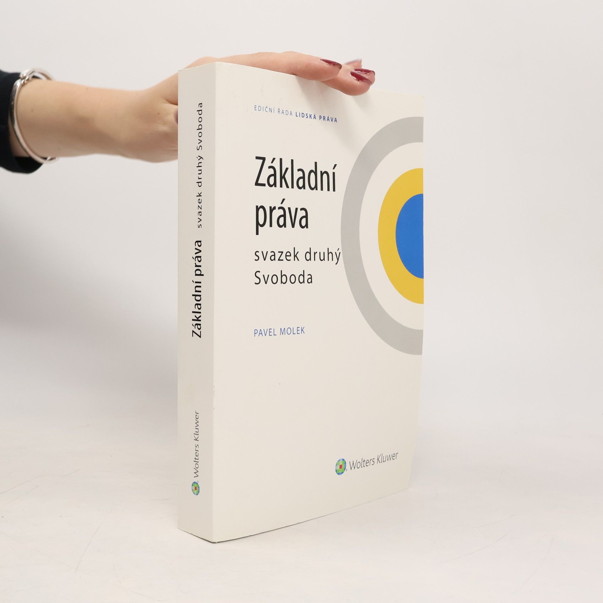 Základní práva - svazek druhý: Svoboda