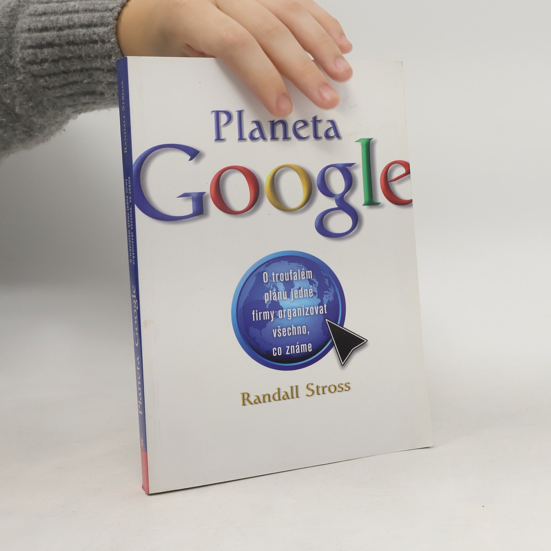 Planeta Google. O troufalém plánu jedné firmy organizovat všechno, co známe