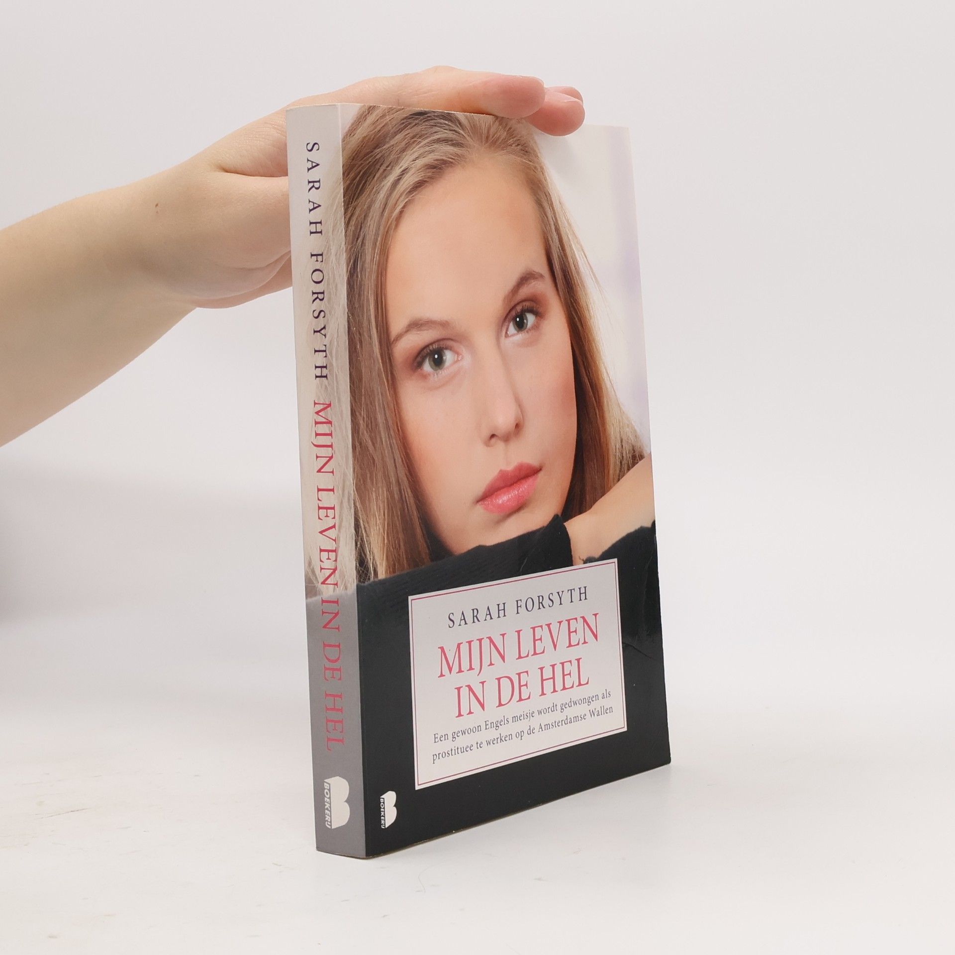 Sarah Forsyth Mijn leven in de hel