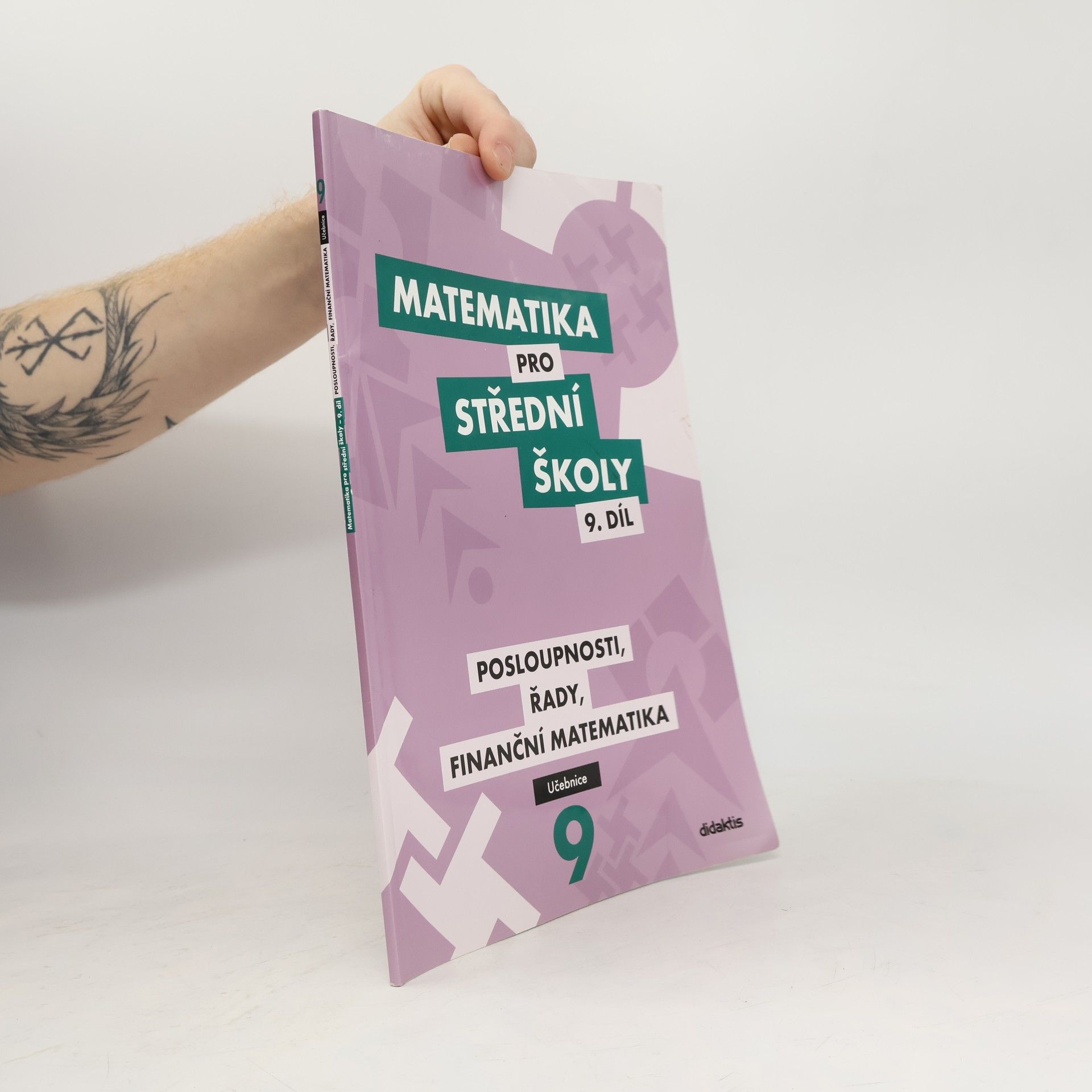Matematika pro střední školy. 9. díl, Posloupnosti, řady, finanční matematika