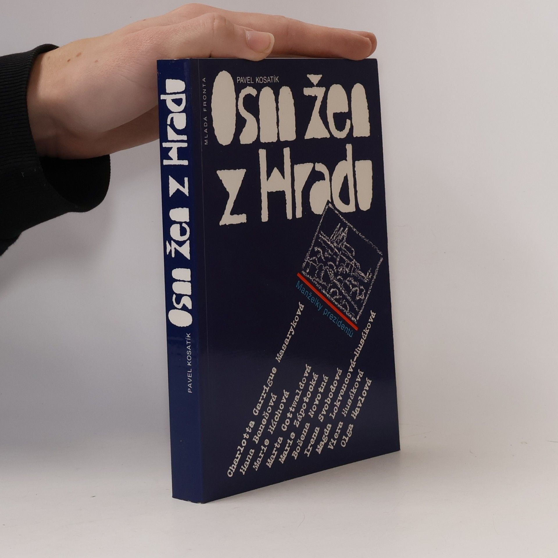 Osm žen z hradu. Manželky prezidentů