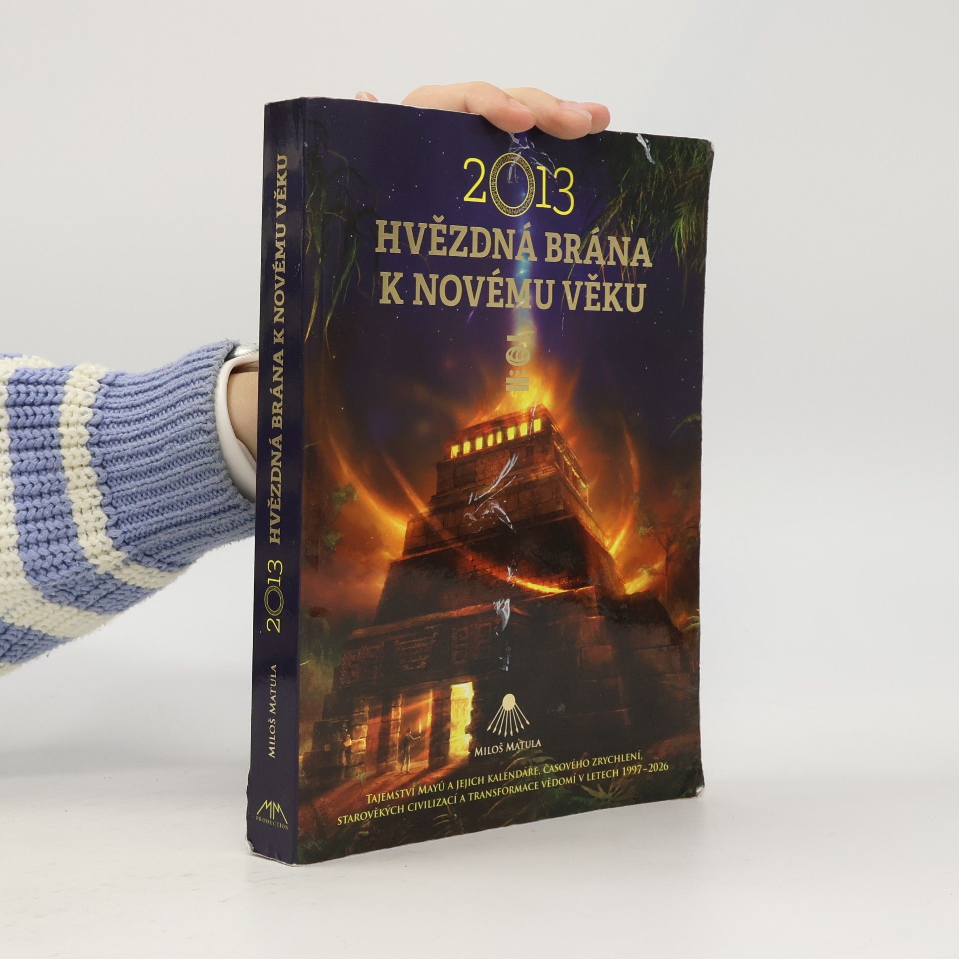2013 : hvězdná brána k novému věku