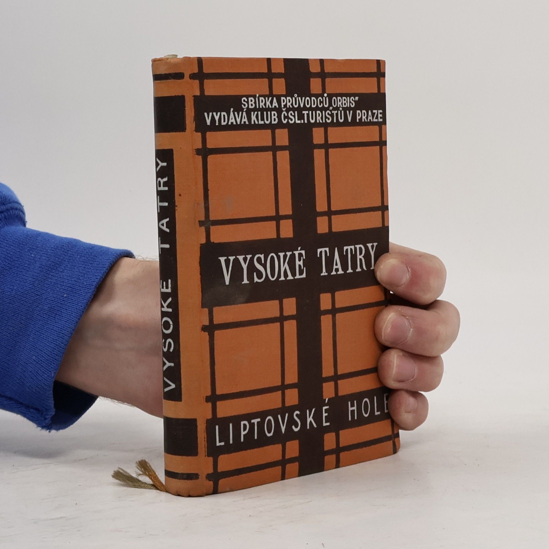 Vysoké Tatry a Liptovské Hole. Podrobný, úplný průvodce pro zdatné i méně zdatné turisty