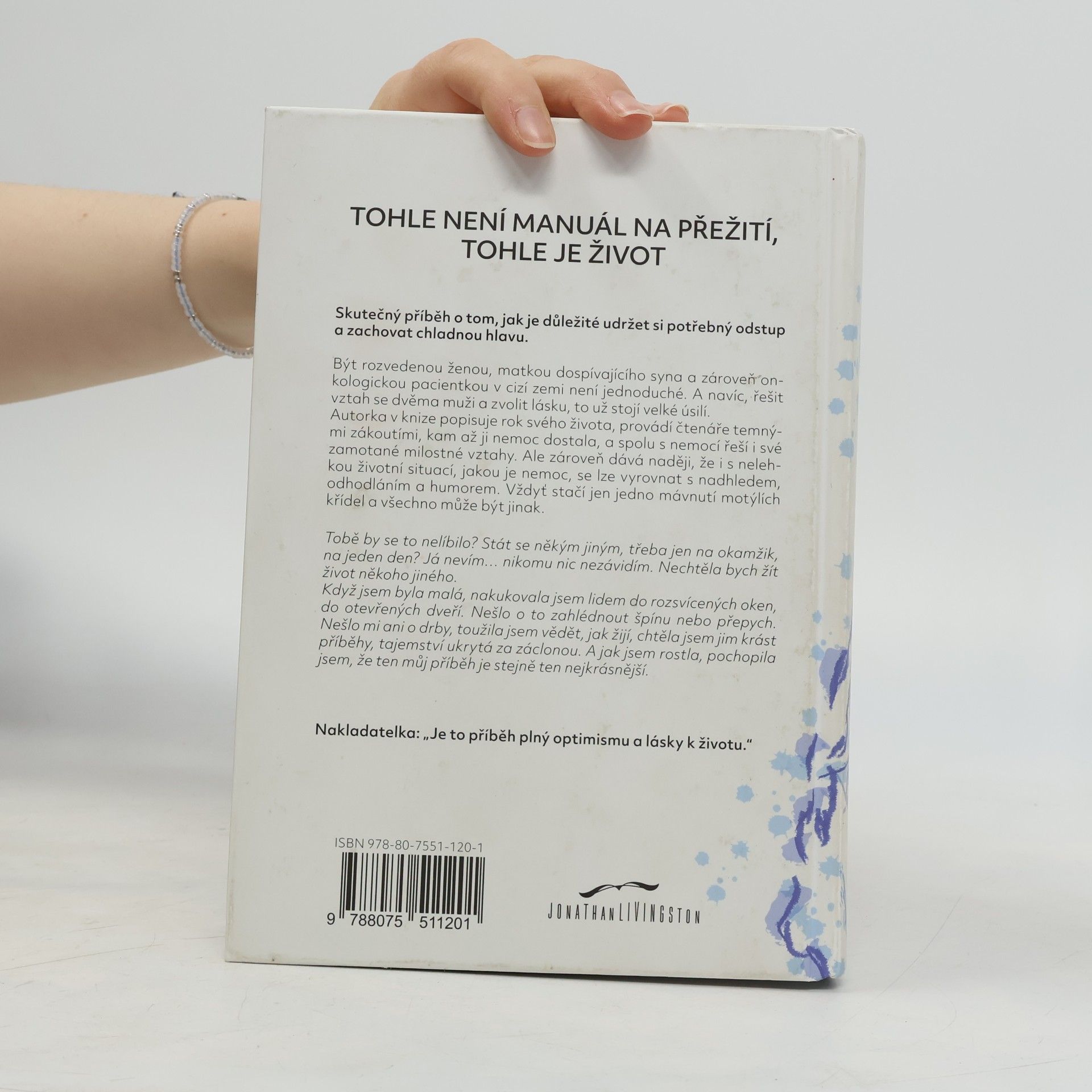 Marky Volf I motýli pláčou: Tohle není manuál na přežití, tohle je život