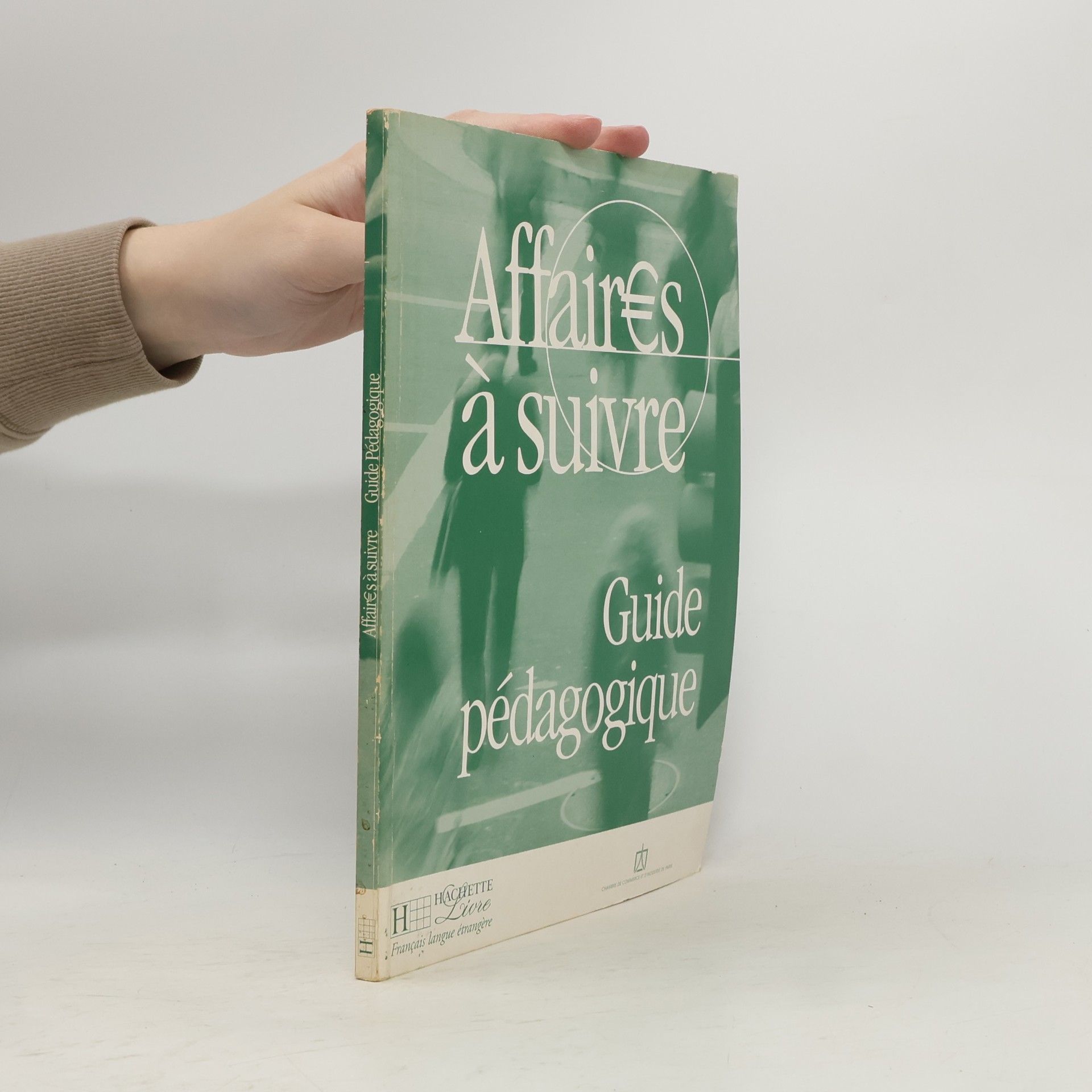 Affaires à suivre. Guide pédagogique