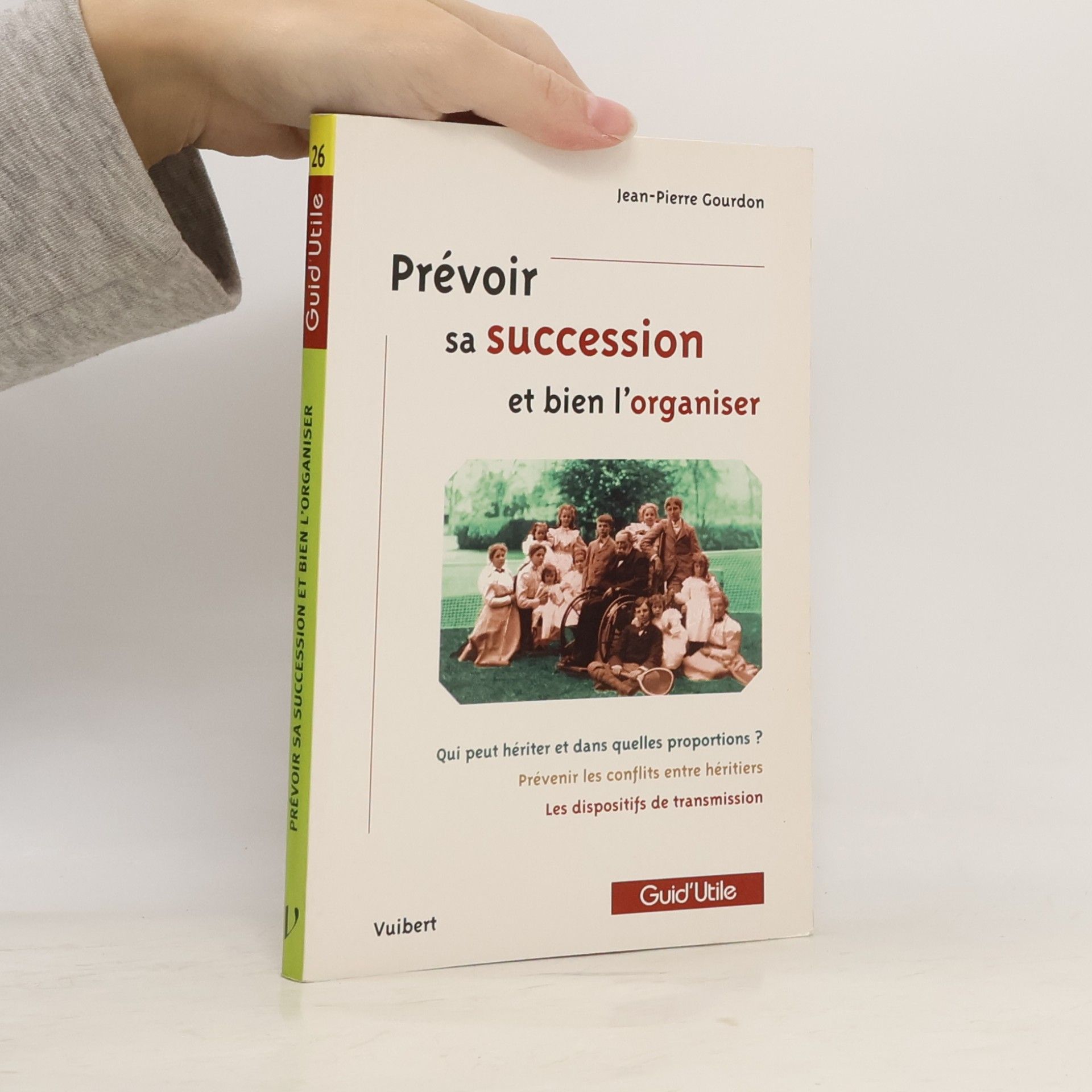 Guid'Utile - 26: Prévoir sa succession et bien l'organiser