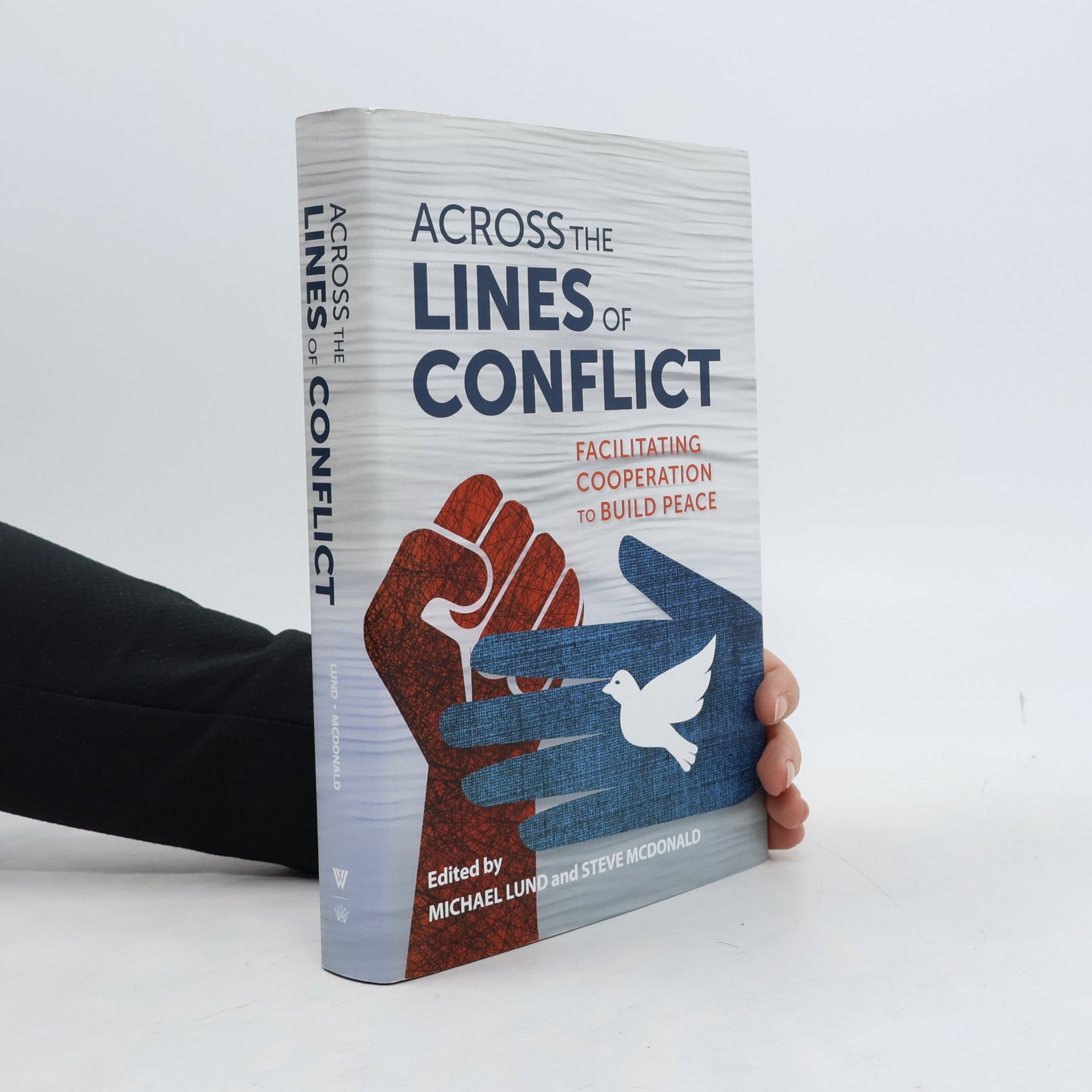 Michael S. Lund Woodrow Wilson Center - 1: Across the Lines of Conflict