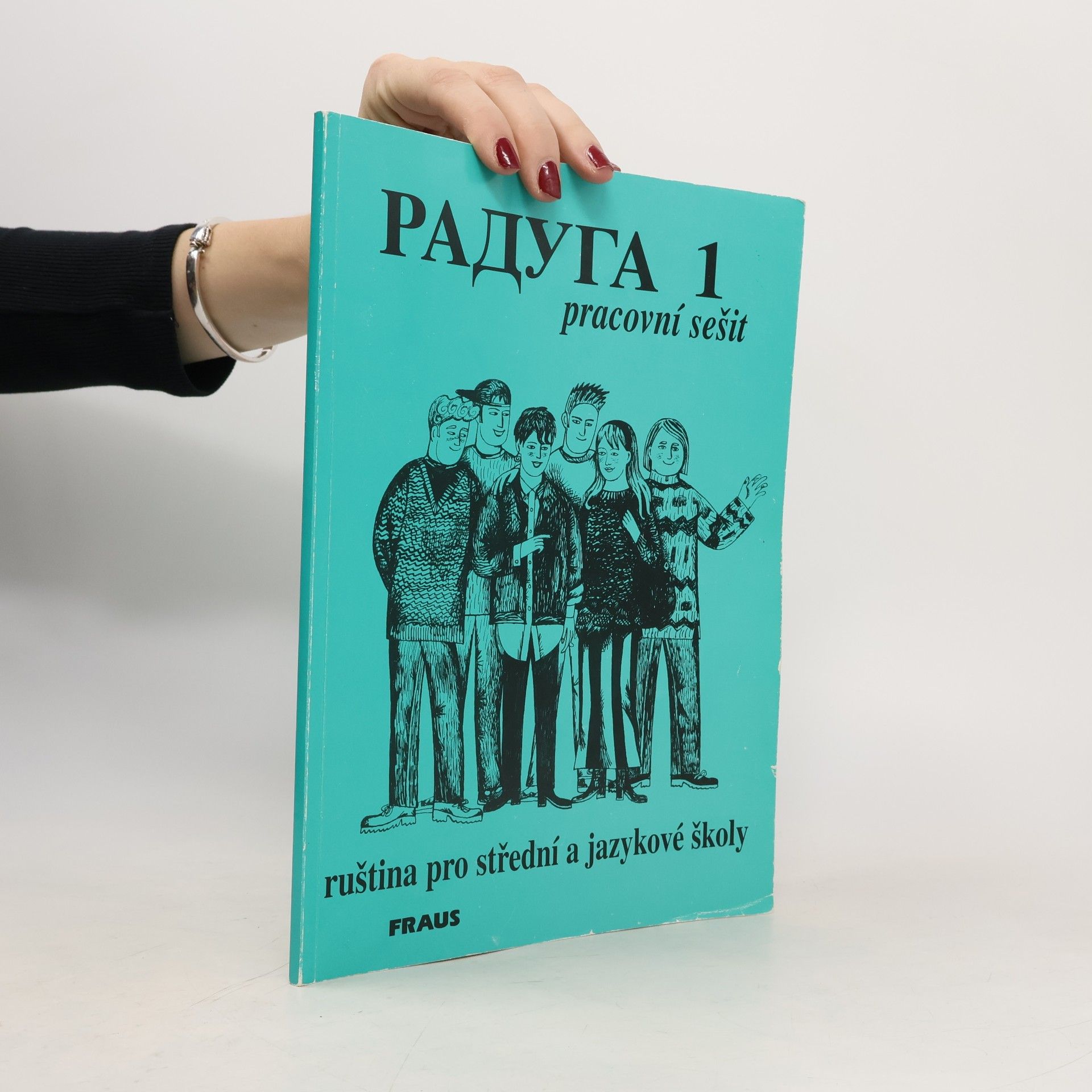 Raduga 1 - pracovní sešit, ruština pro střední a jazykové školy
