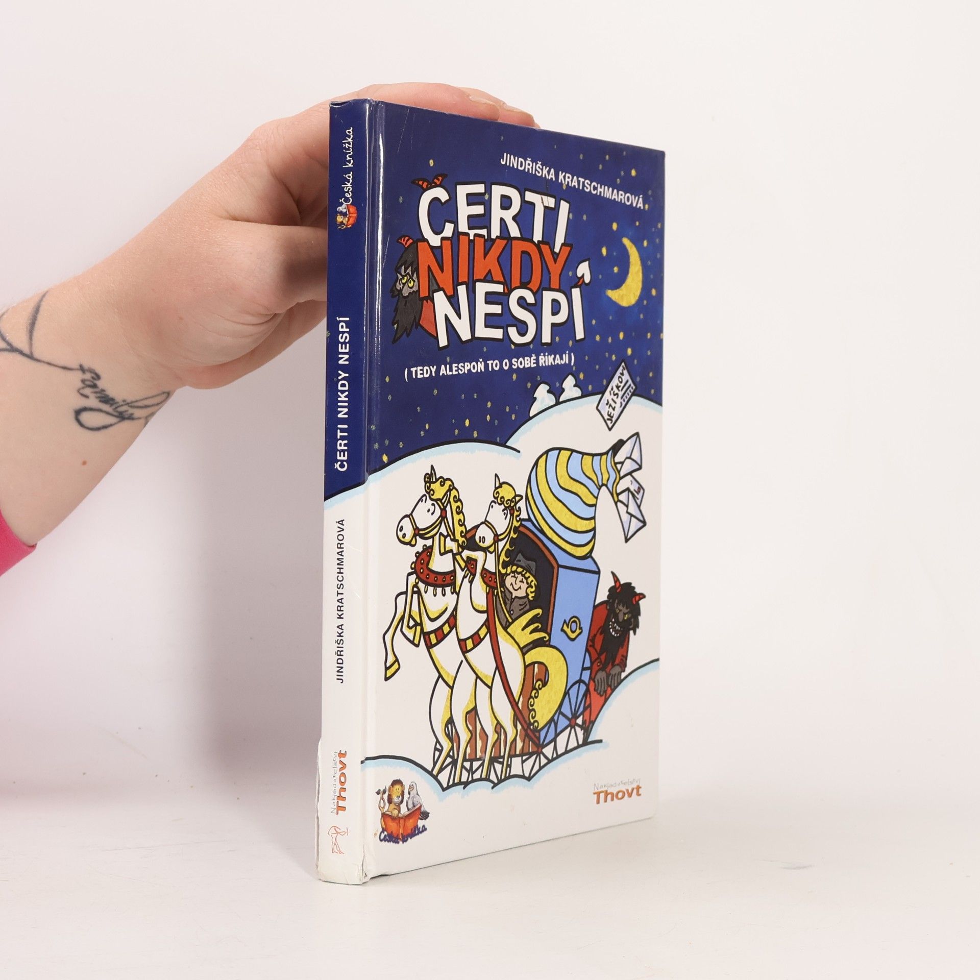 Jindřiška Kratschmarová Čerti nikdy nespí : (tedy alespoň to o sobě říkají)
