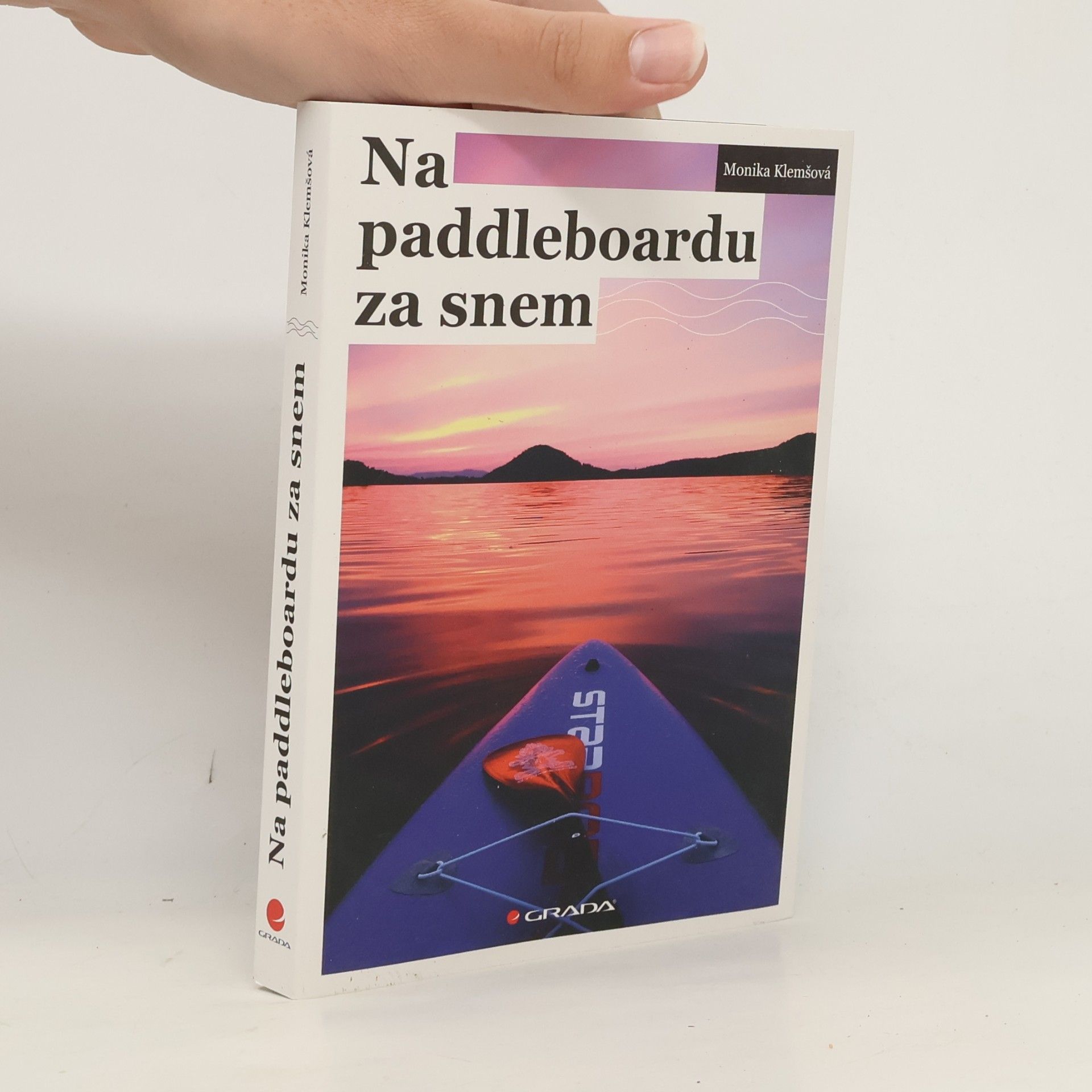 Monika Klemšová Na paddleboardu za snem