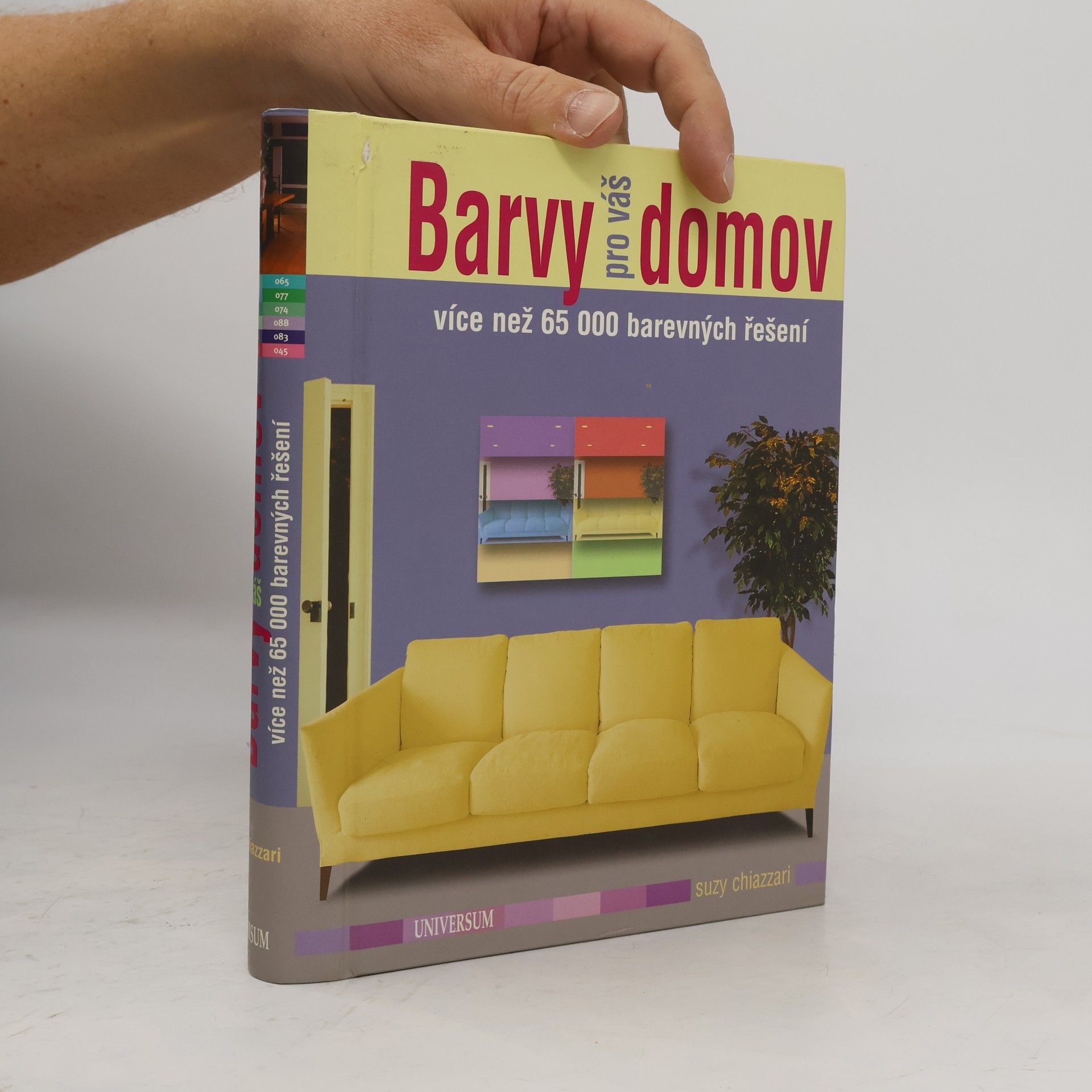 Suzy Chiazzari Barvy pro váš domov: Více než 65 000 barevných řešení