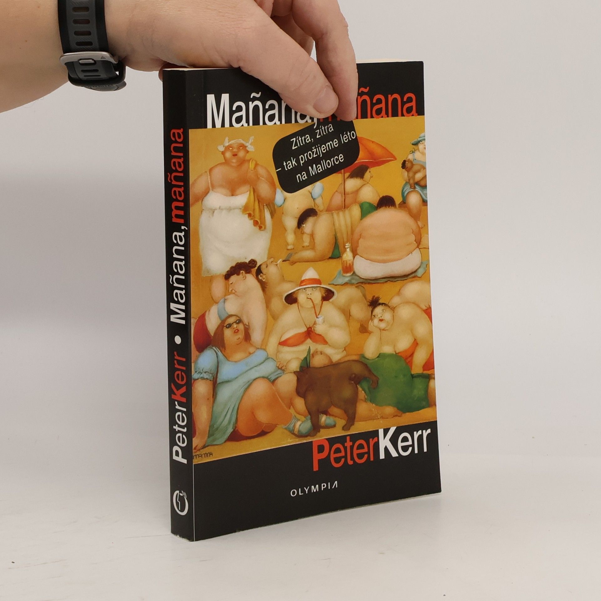 Peter Kerr Mañana, mañana : léto na Mallorce
