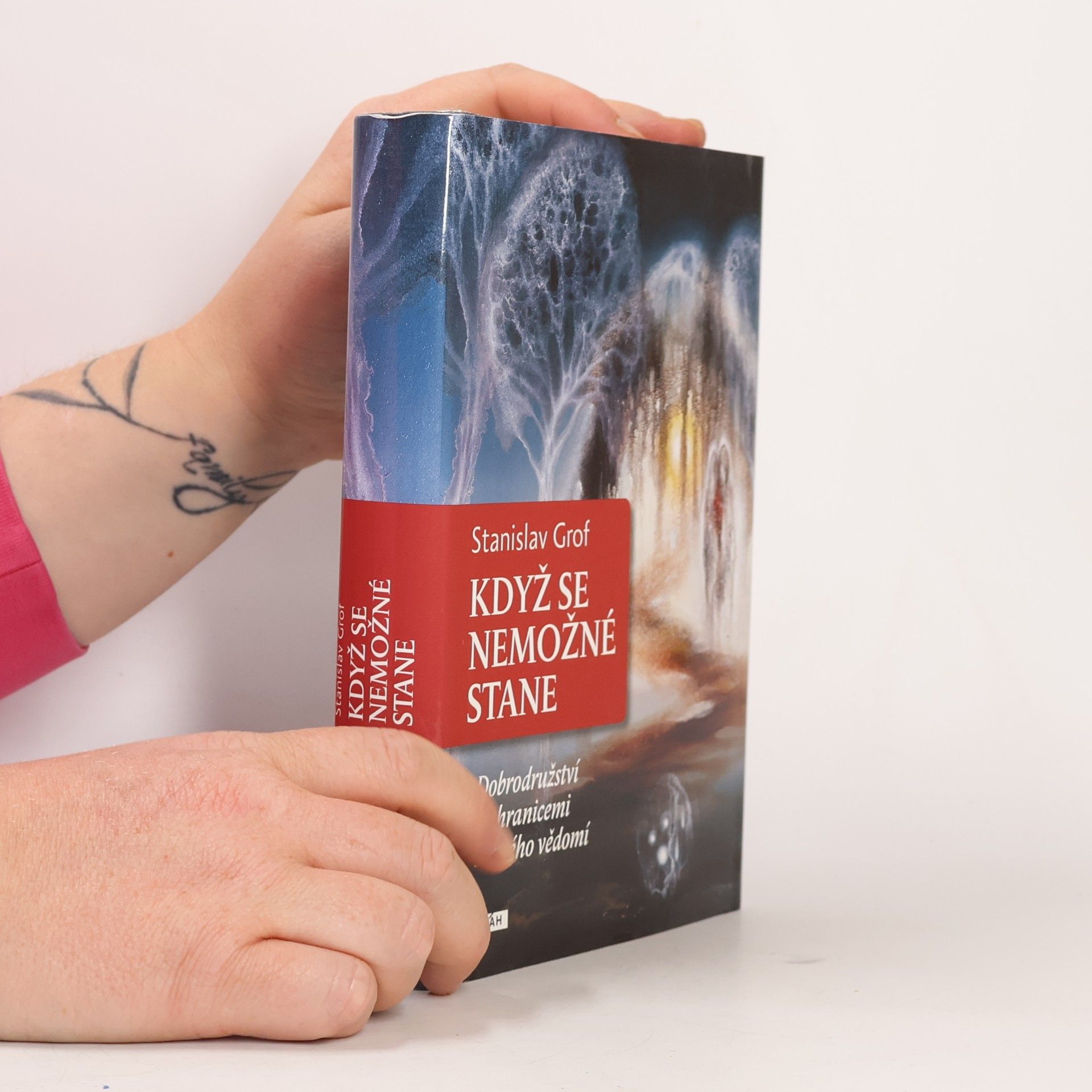 Stanislav Grof Když se nemožné stane