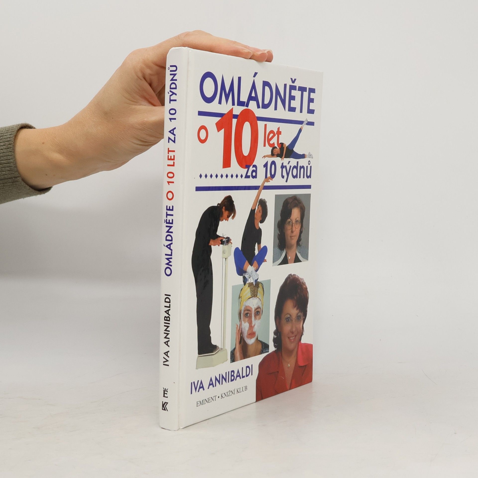 Iva Annibaldi Omládněte o 10 let za 10 týdnů