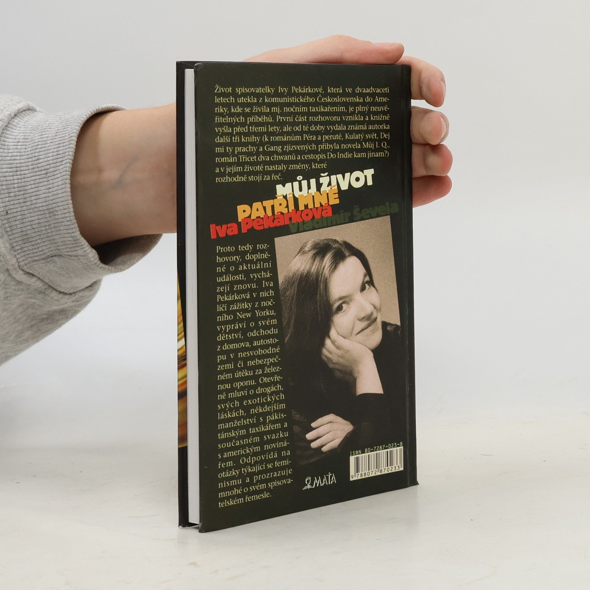 Iva Pekárková Můj život patří mně