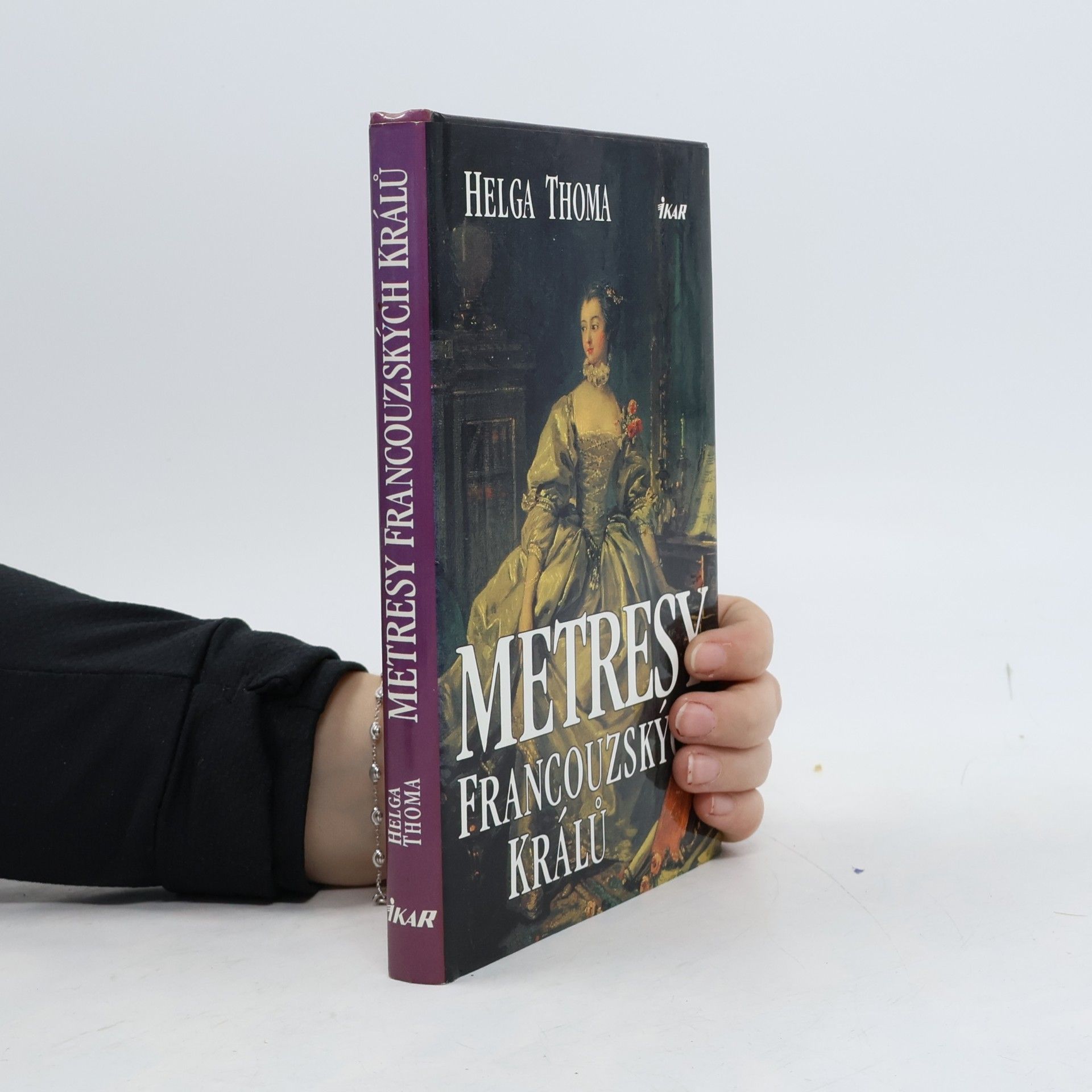 Helga Thoma Metresy francouzských králů