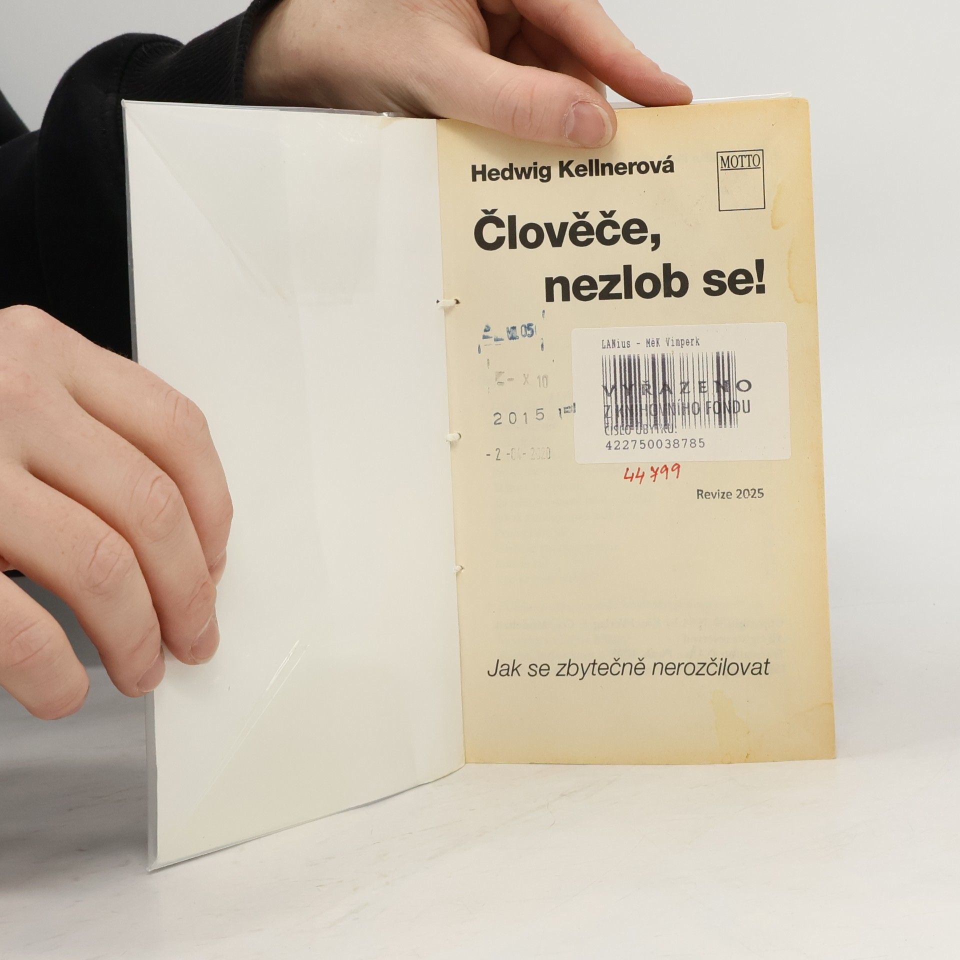 Hedwig Kellner Člověče, nezlob se! : jak se zbytečně nerozčilovat