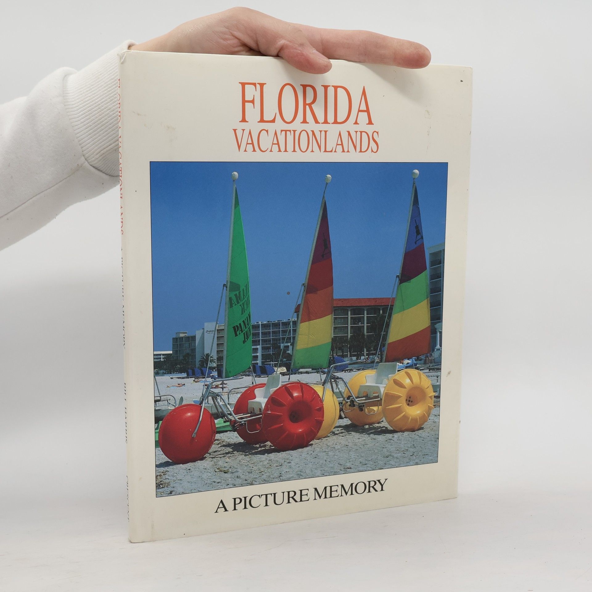 Bill Harris Picture Memory Series: Florida Vacationlands