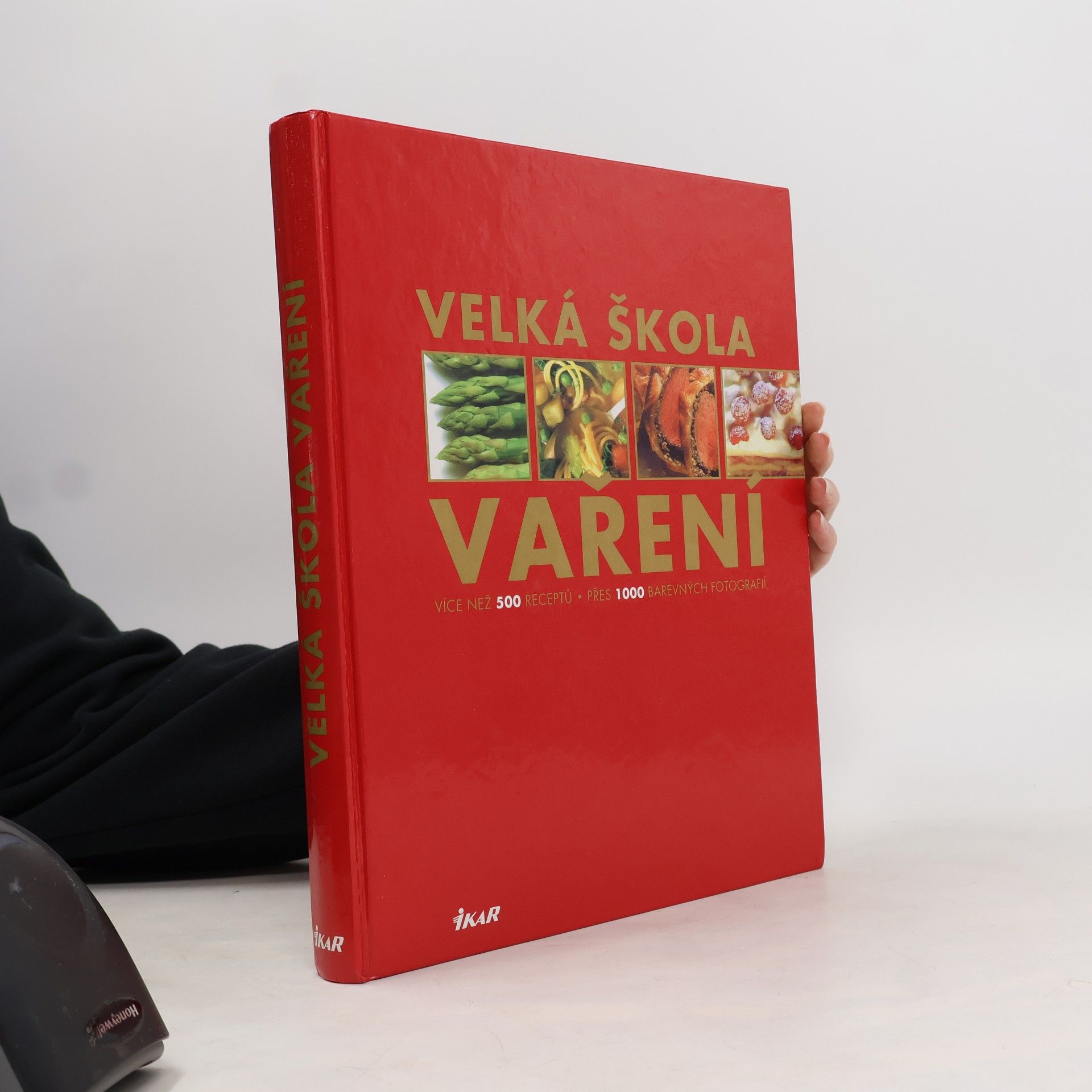 Velká škola vaření : více než 500 receptů, přes 1 000 fotografií