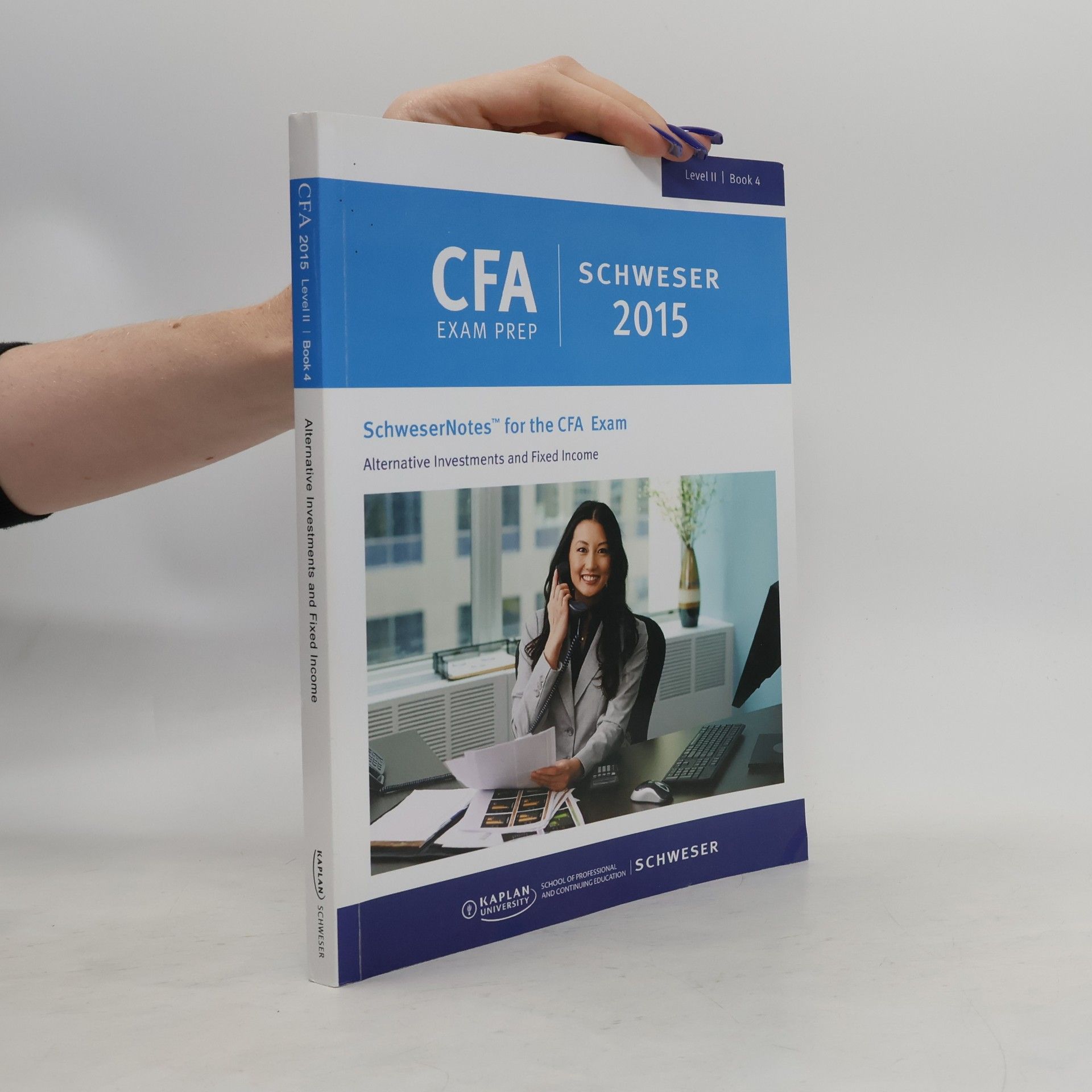 Kaplan Schweser SchweserNotes - Level 2 | Book 4: CFA Exam Prep 2015
