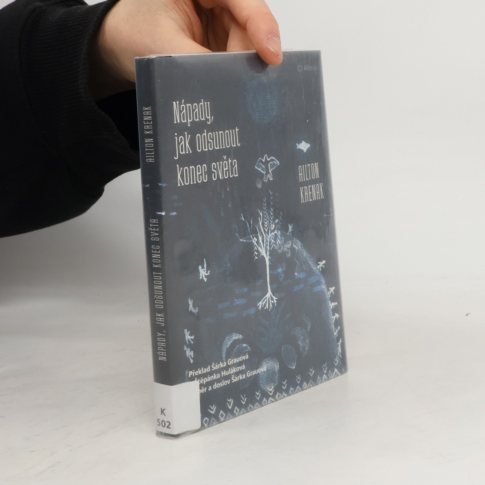 Ailton Krenak Nápady, jak odsunout konec světa