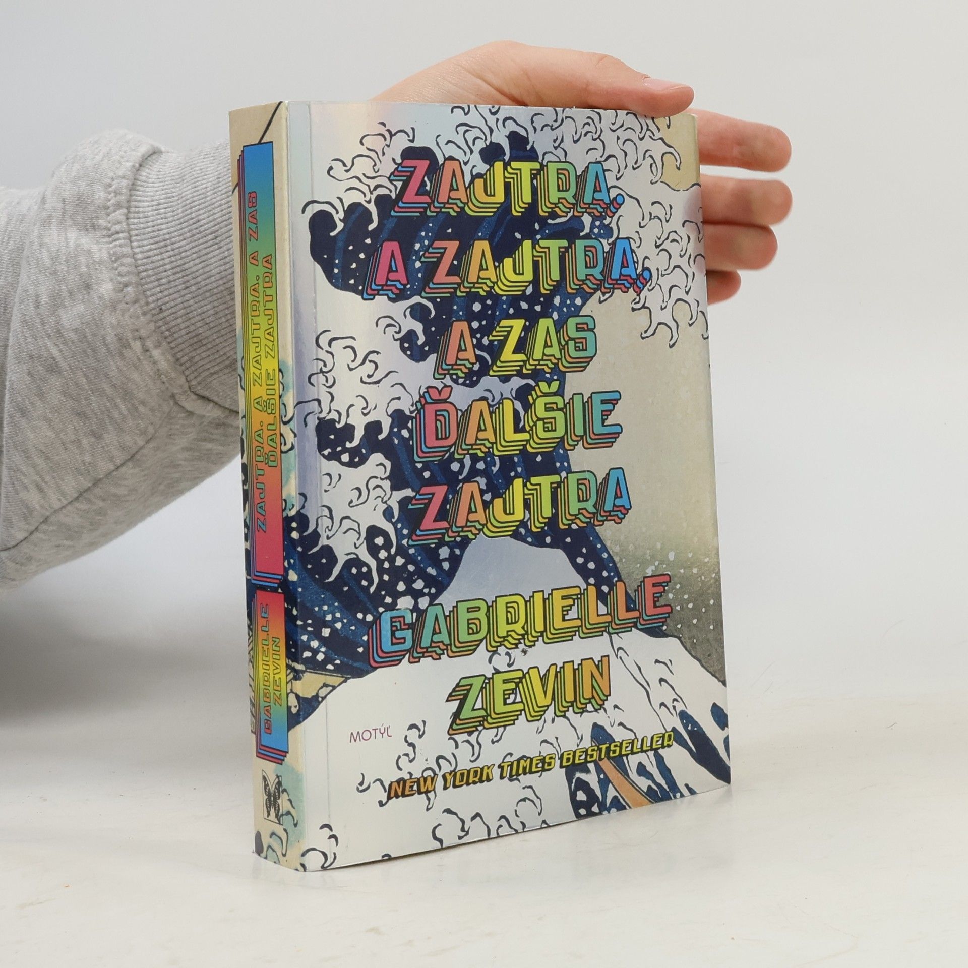 Gabrielle Zevin Zajtra a zajtra, a zas ďalšie zajtra