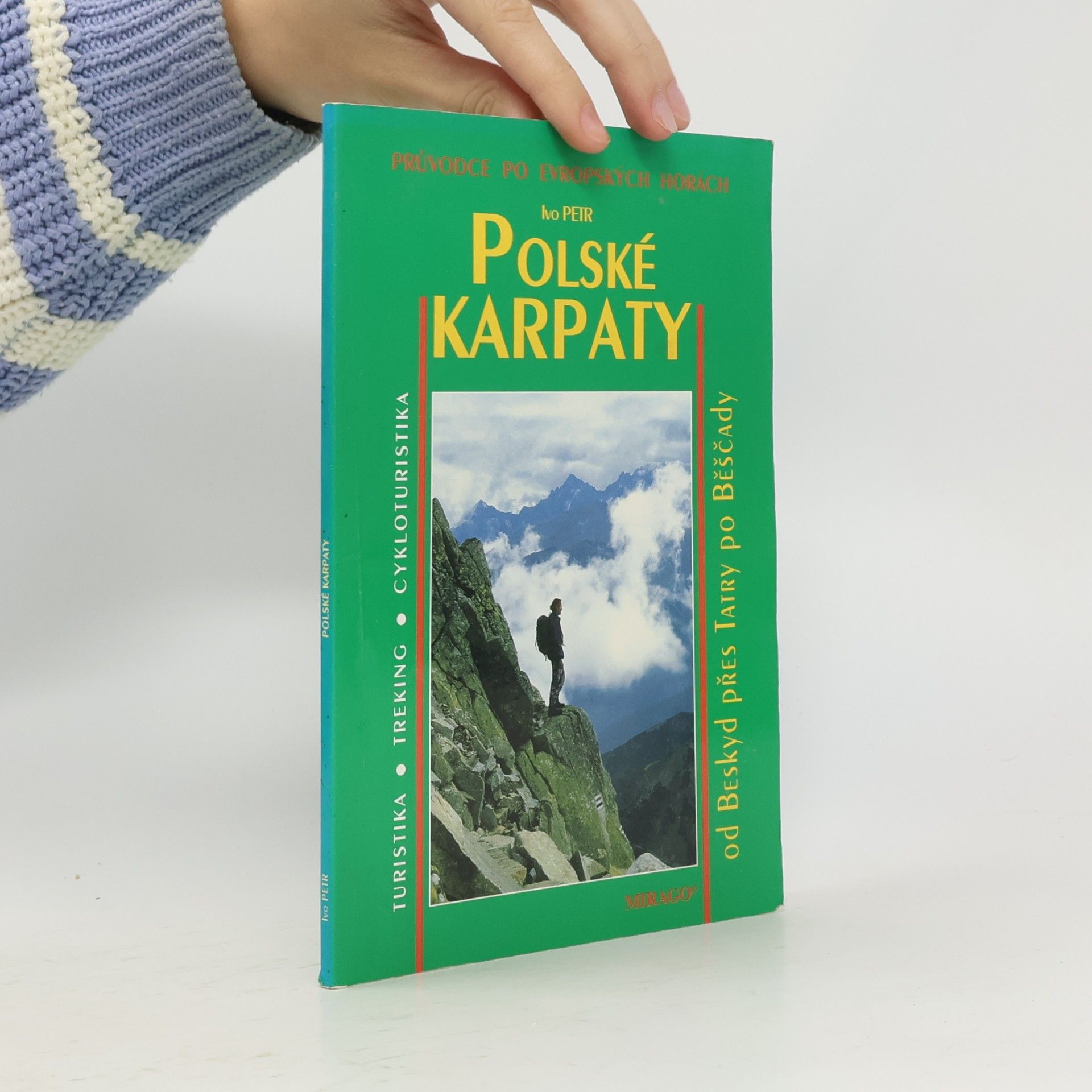 Polské Karpaty : turistika, trekink, cykloturistika : 44 túr - od Beskyd přes Tatry a Pěniny po Běščady