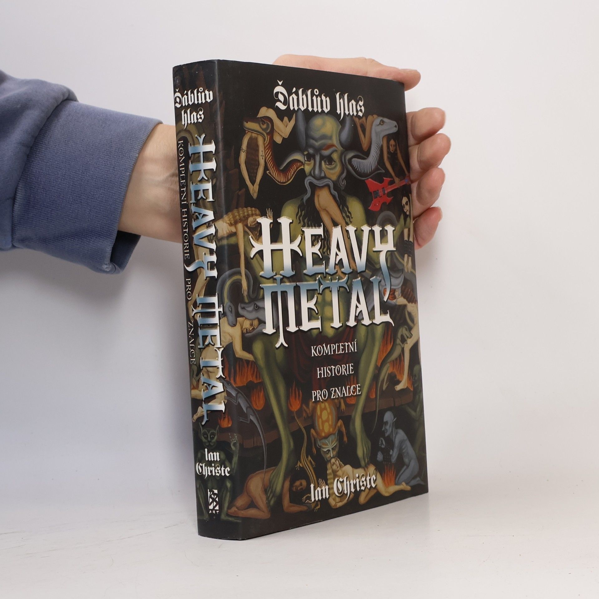 Ian Christe Heavy metal - Ďáblův hlas