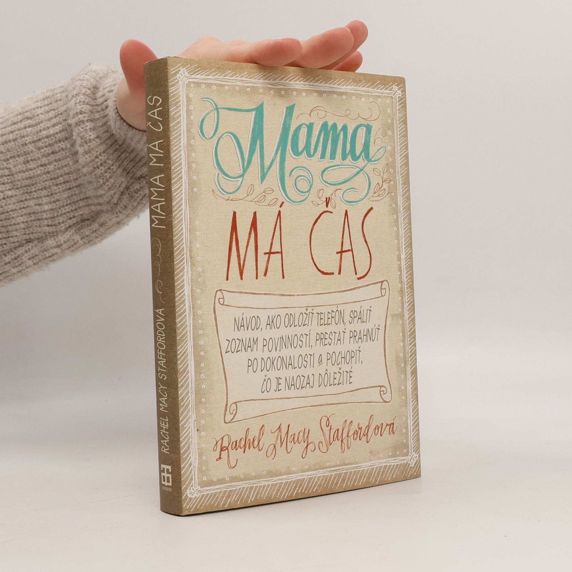 Rachel Macy Stafford Mama má čas