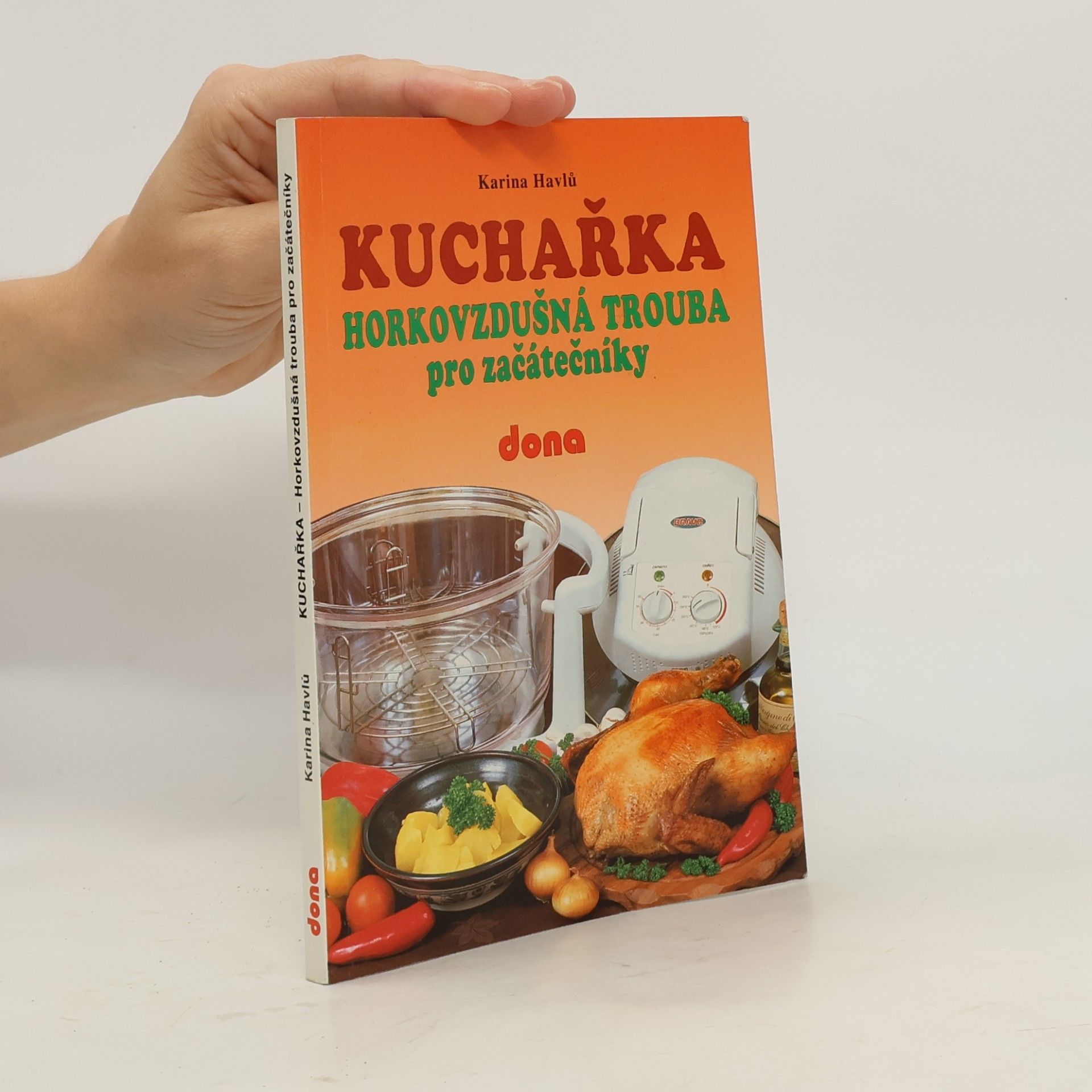 Kuchařka: Horkovzdušná trouba pro začátečníky