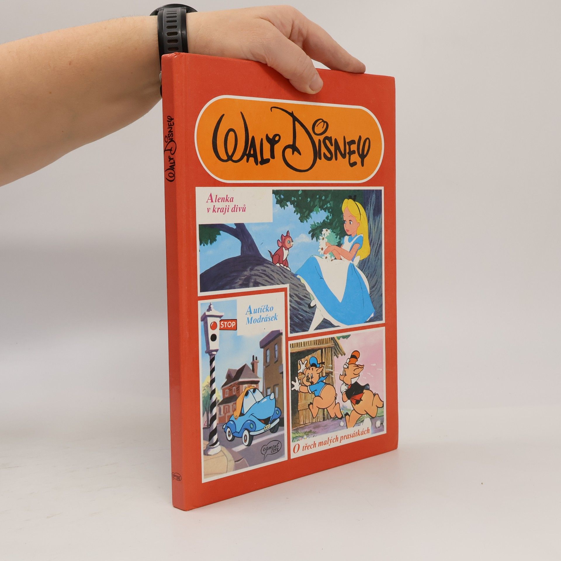 Walt Disney Alenka v kraji divů. Autíčko Modrásek. O třech malých prasátkách.