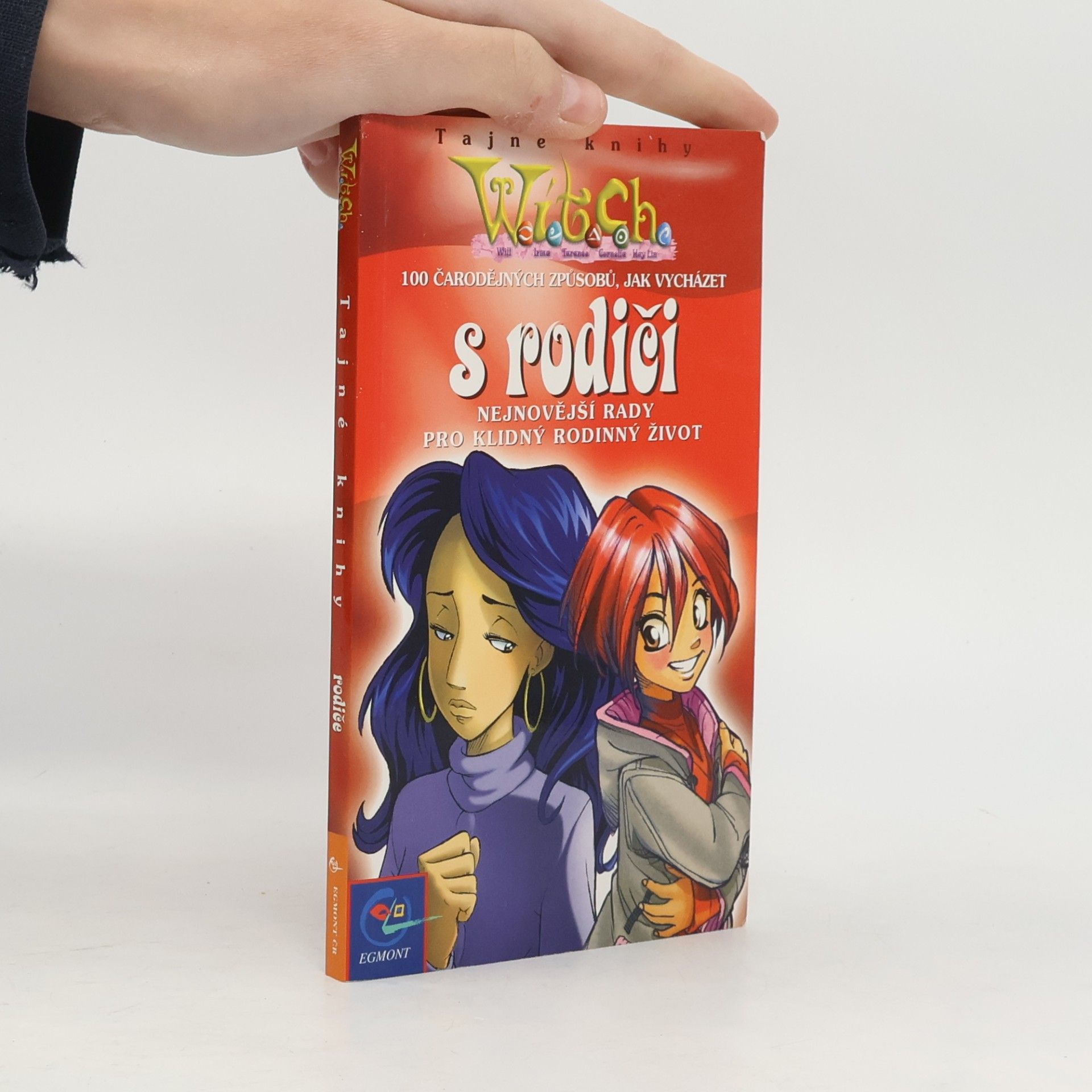 Tajné knihy W.I.T.C.H. 100 čarodějných způsobů, jak vycházet s rodiči