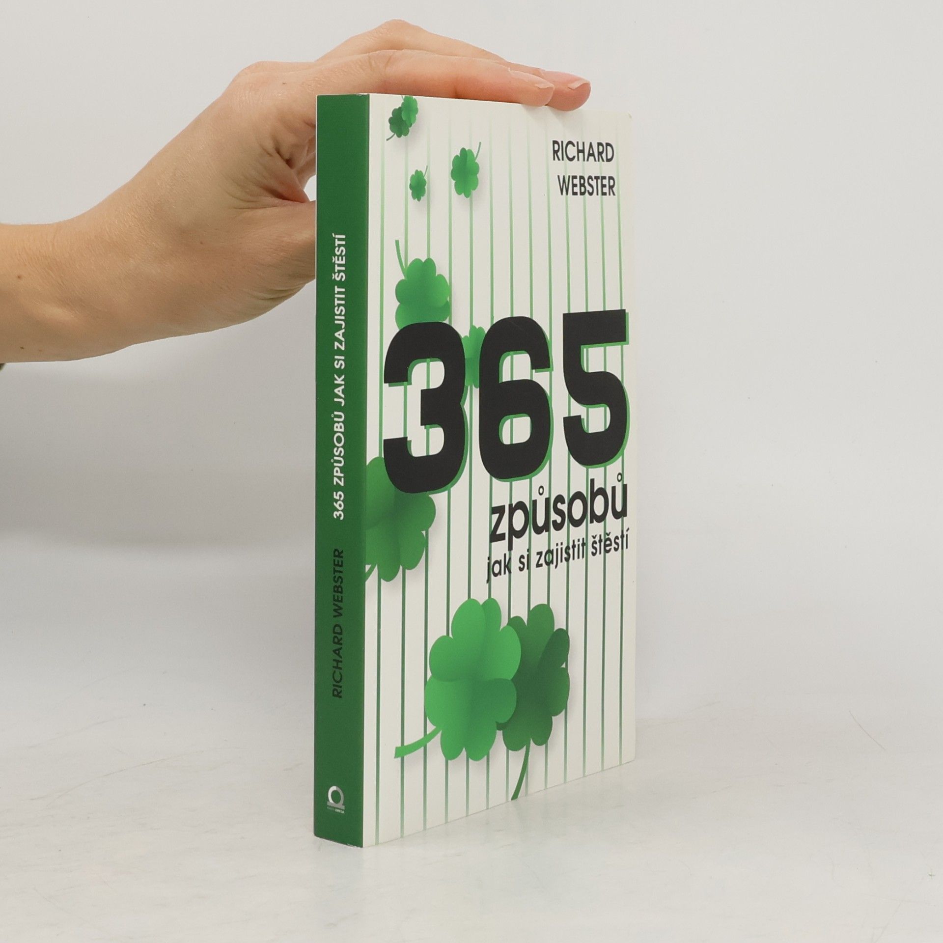 365 způsobů, jak si zajistit štěstí