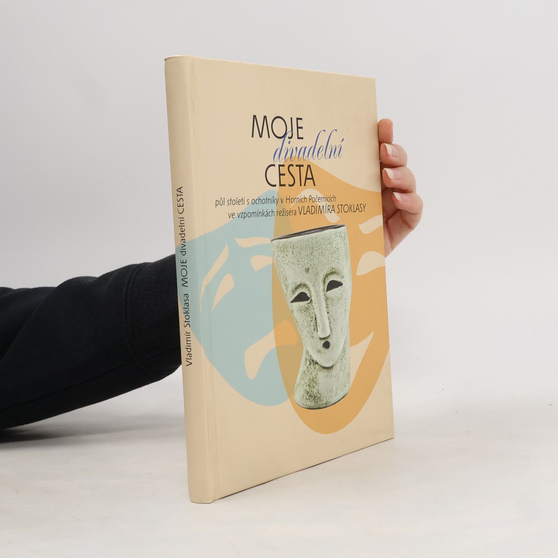 Vladimír Stoklasa Moje divadelní cesta