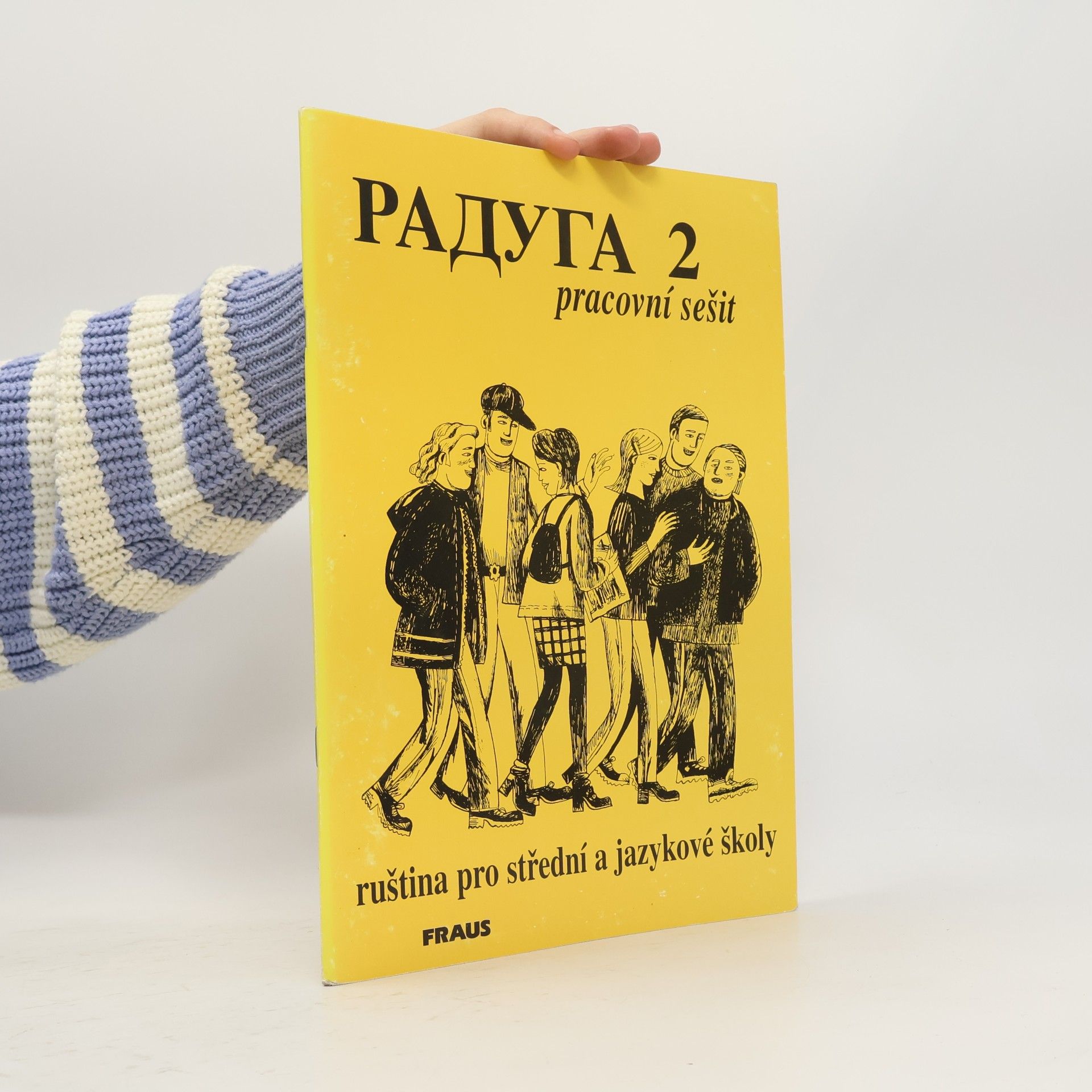 Raduga 2 - pracovní sešit, ruština pro střední a jazykové školy
