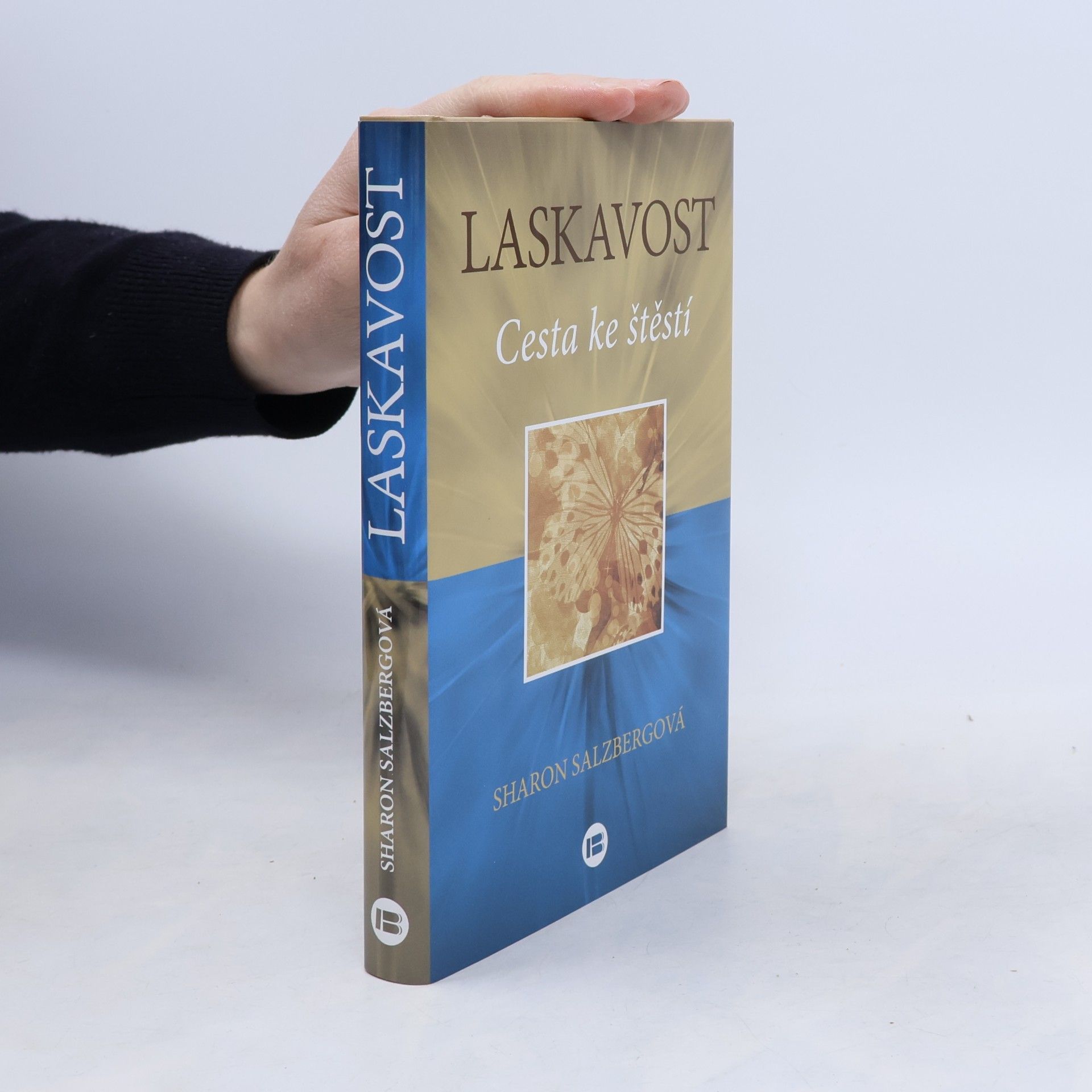 Laskavost. Cesta ke štěstí